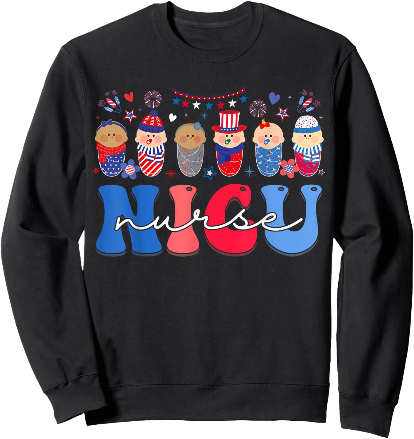 NICU Nurse Neonatal Intensive Care Unit Nurse 4th Of July Men Sweatshirt - Sweatshirt | Black