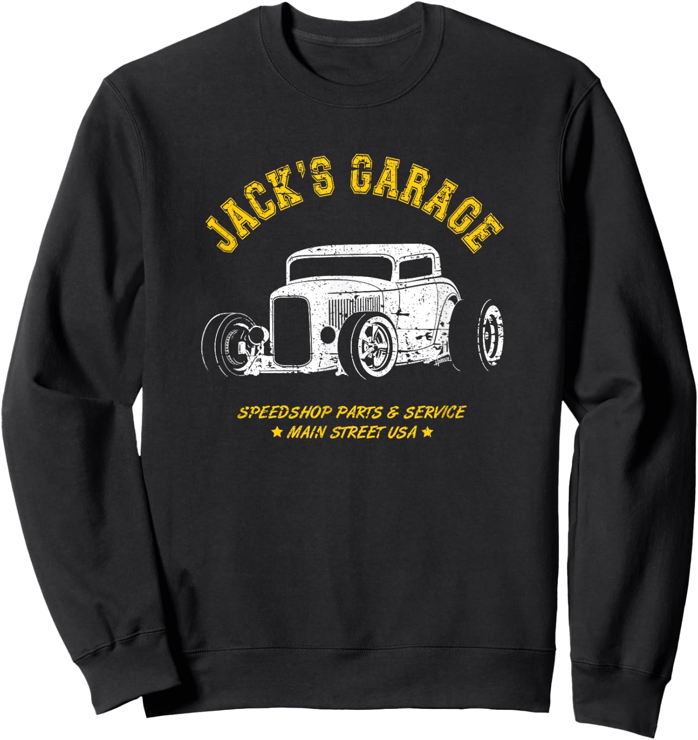 Jack's Garage Hotrod Car Design for the Name Jack Sweatshirt - Sweatshirt | Black