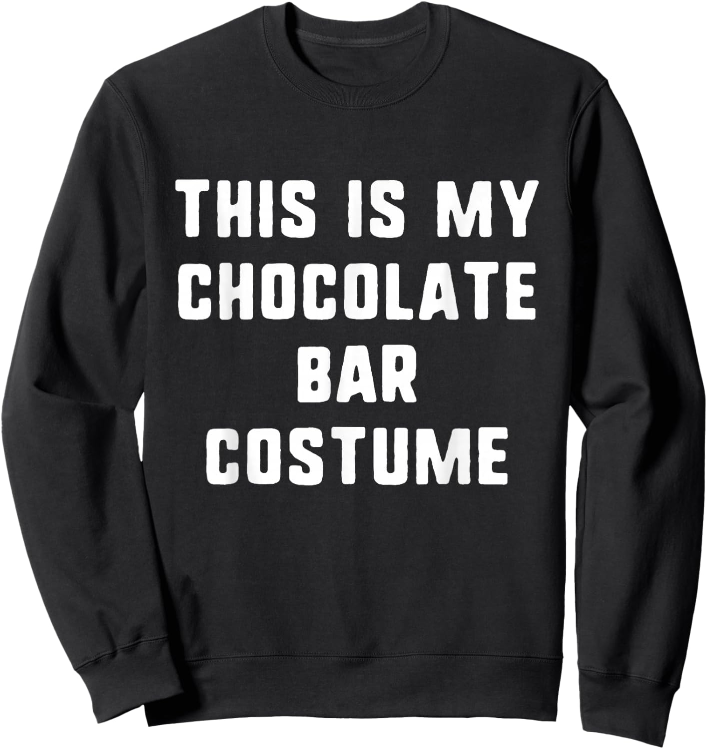 This Is My Chocolate Bar Costume Halloween Easy Kids Adult Sweatshirt - Sweatshirt | Black