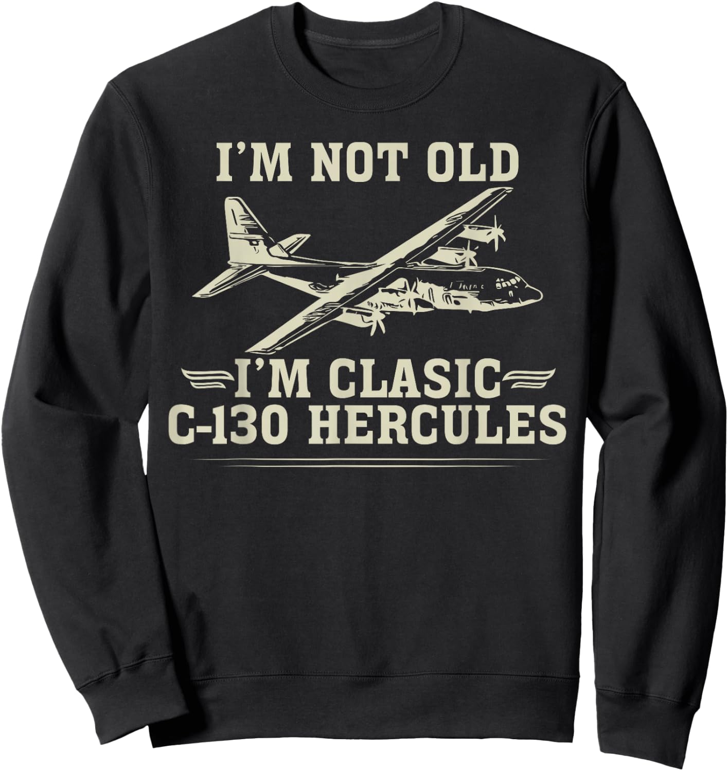 C-130 Hercules American USA Military Airplane Sweatshirt - Sweatshirt | Black