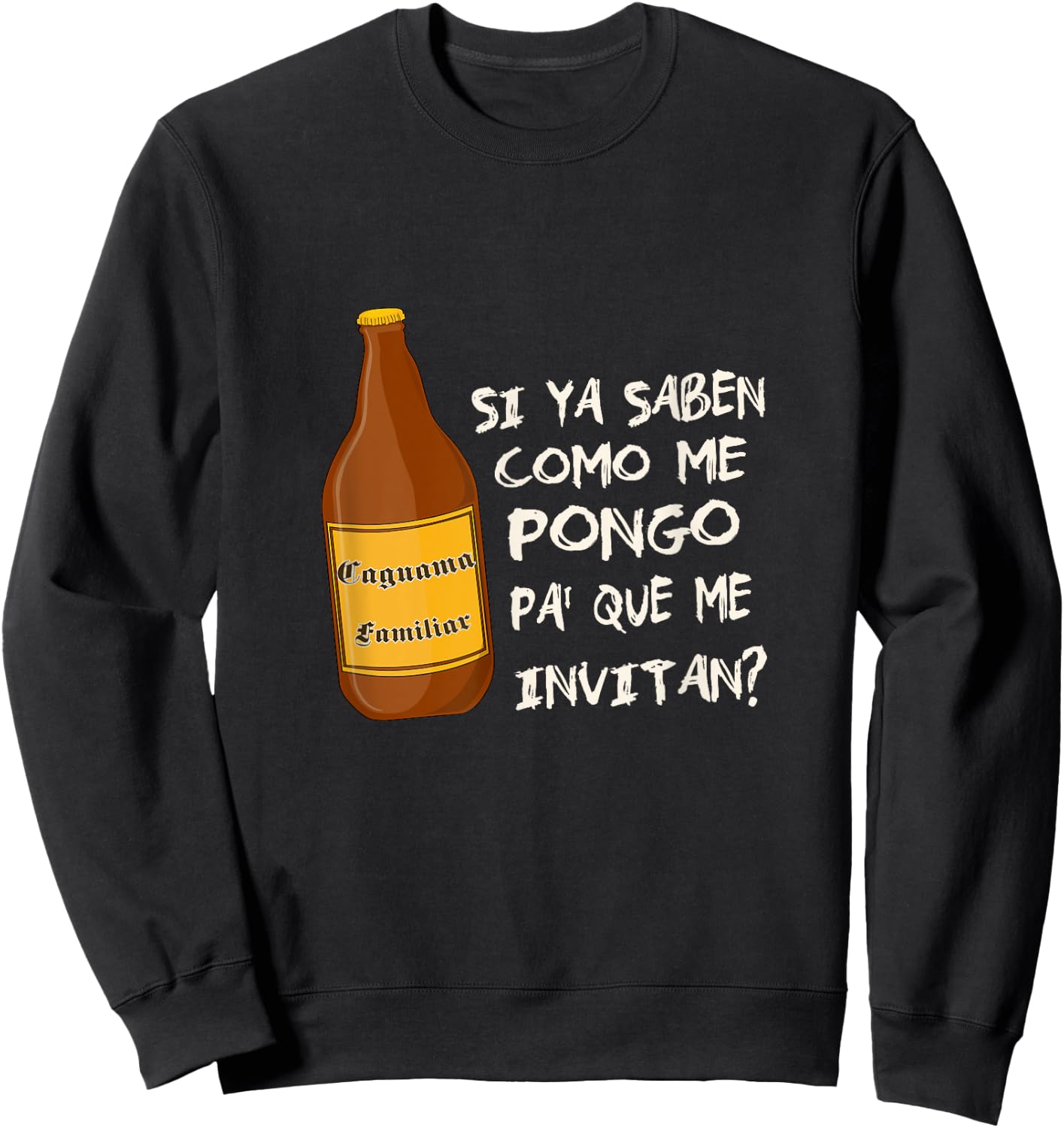 Si Ya Saben Como Me Pongo Camisa Dia de Padre Regalo Espanol Sweatshirt - Sweatshirt | Black