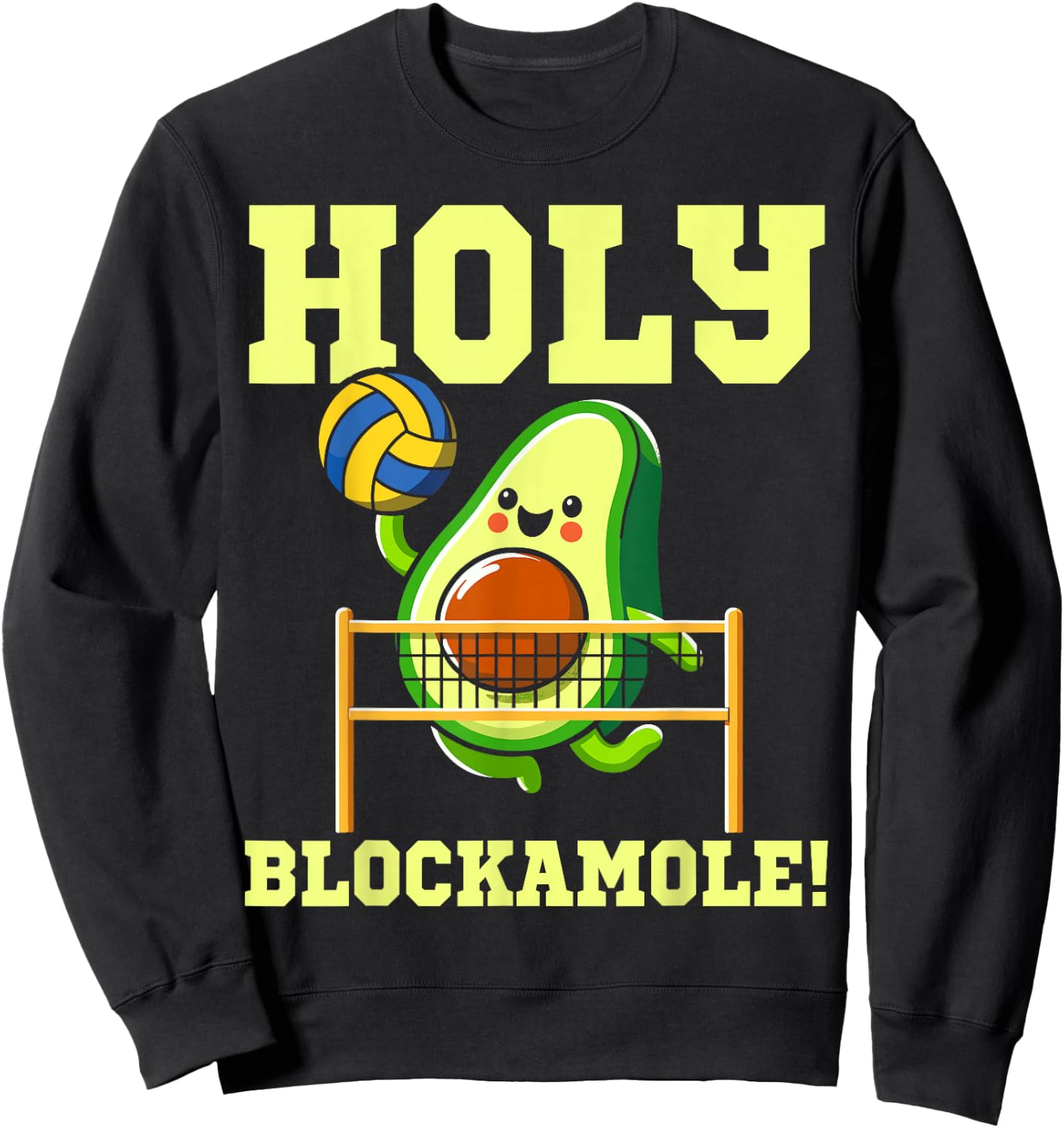 Holy Blockamole volleyball player avocado volleyball funny Sweatshirt - Sweatshirt | Black
