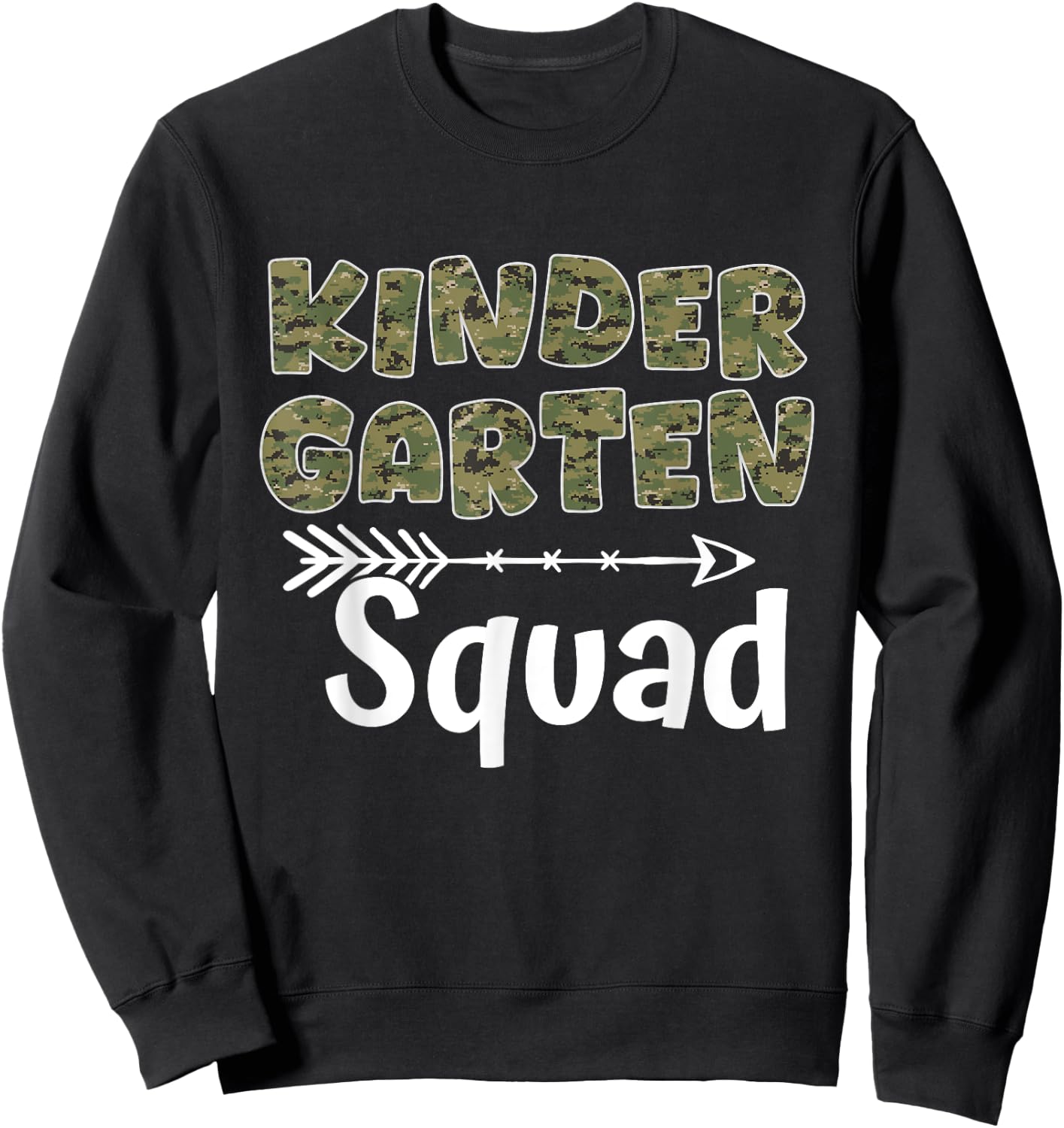 First Day Kindergarten Squad Camo Kinder Teacher Student Sweatshirt - Sweatshirt | Black