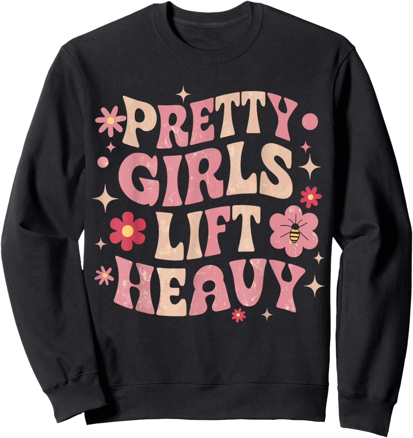 Pretty Girls Lift Heavy , Small, Black Sweatshirt - Sweatshirt | Black