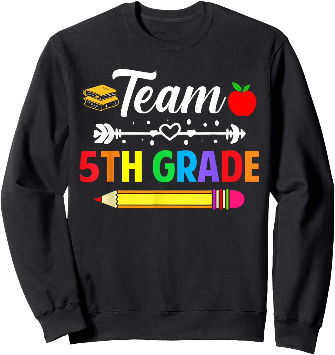 Team 5th Grade Teacher 5th Grade Team Teacher School Grade Sweatshirt - Sweatshirt | Black
