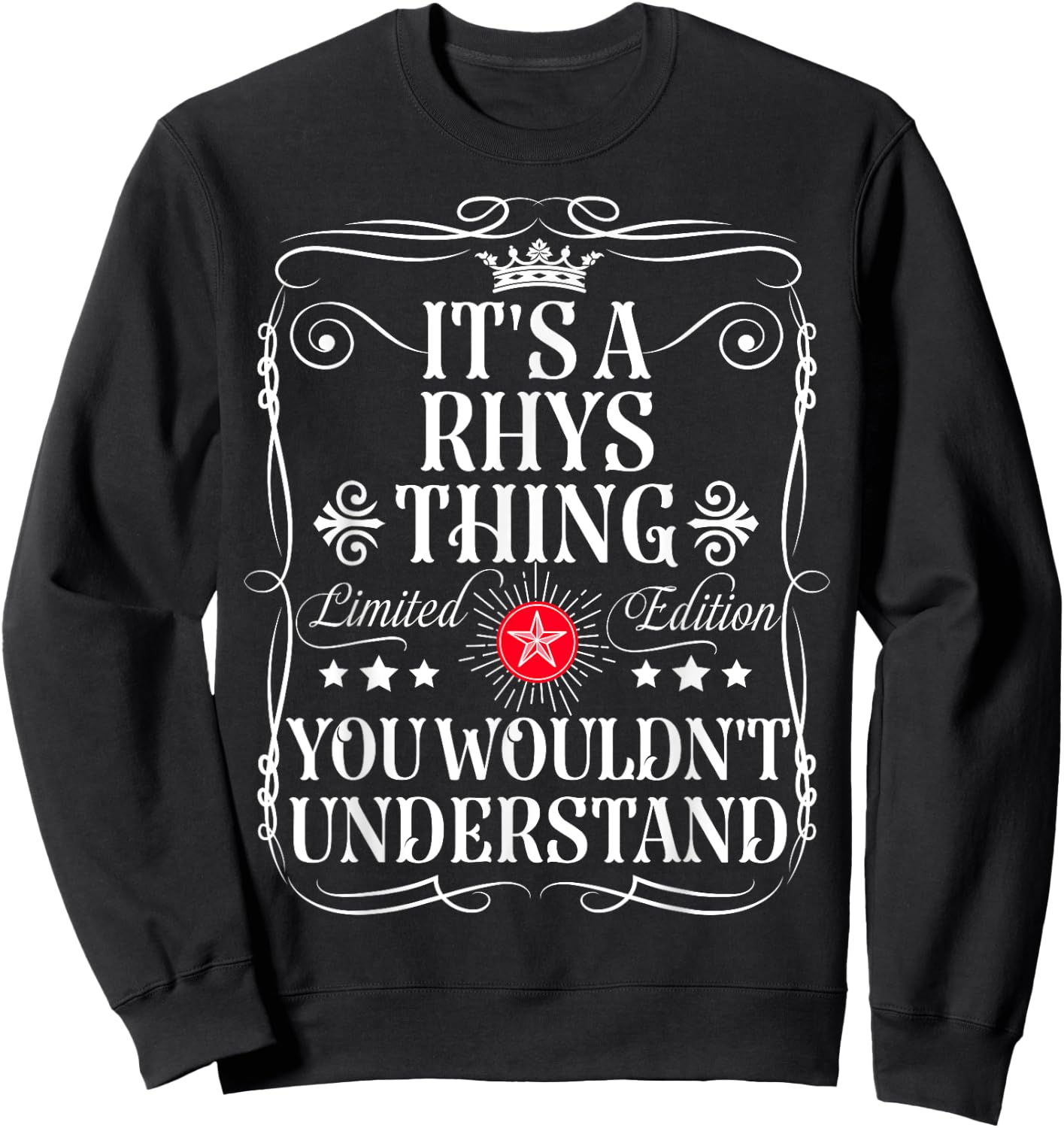 Rhys Name Its A Rhys Thing You Wouldn't Understand Sweatshirt - Sweatshirt | Black