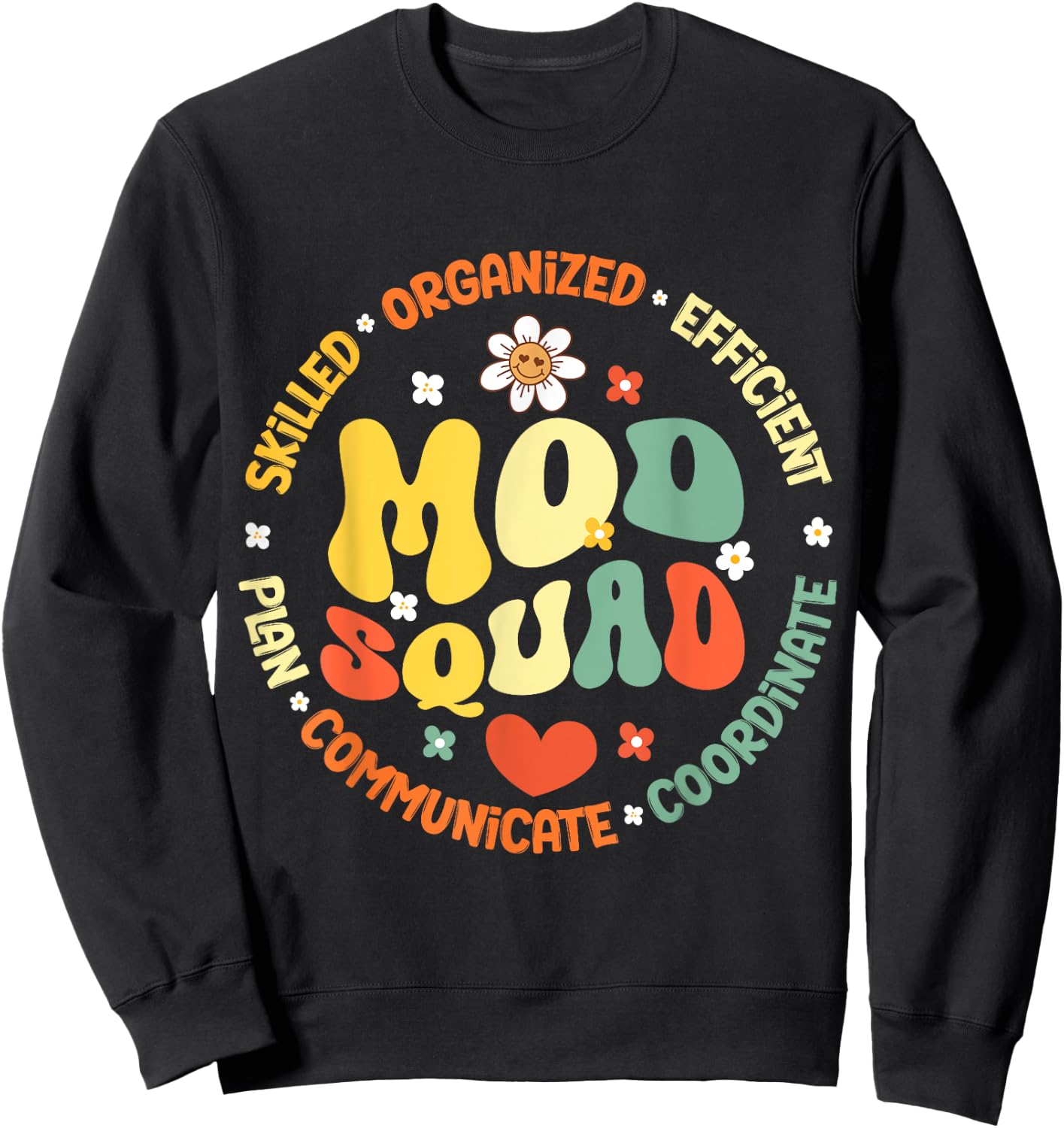Mod Squad for Group Moderators, Forum Moderators Admin Sweatshirt - Sweatshirt | Black