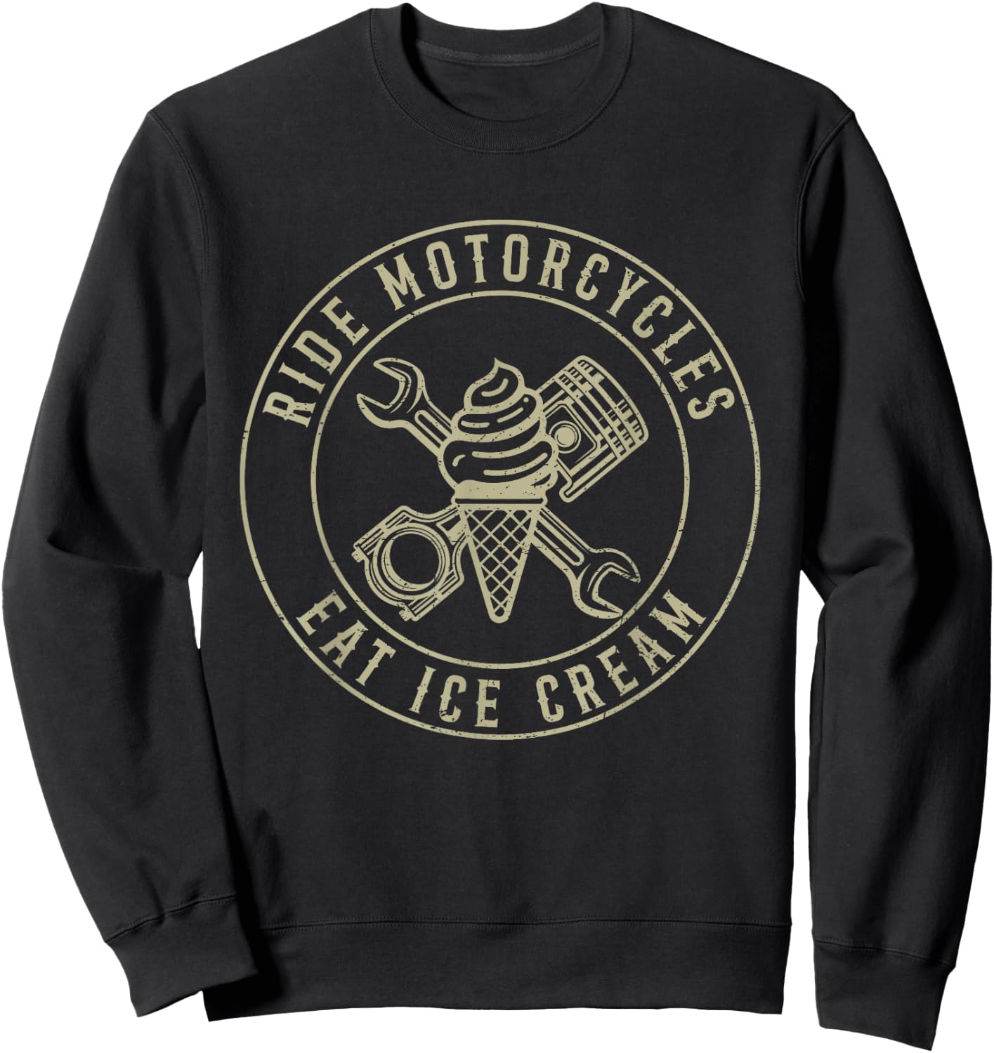 Ride Motorcycles Eat Ice Cream Funny Riding Biker Vintage Men Women Sweatshirt - Sweatshirt | Black