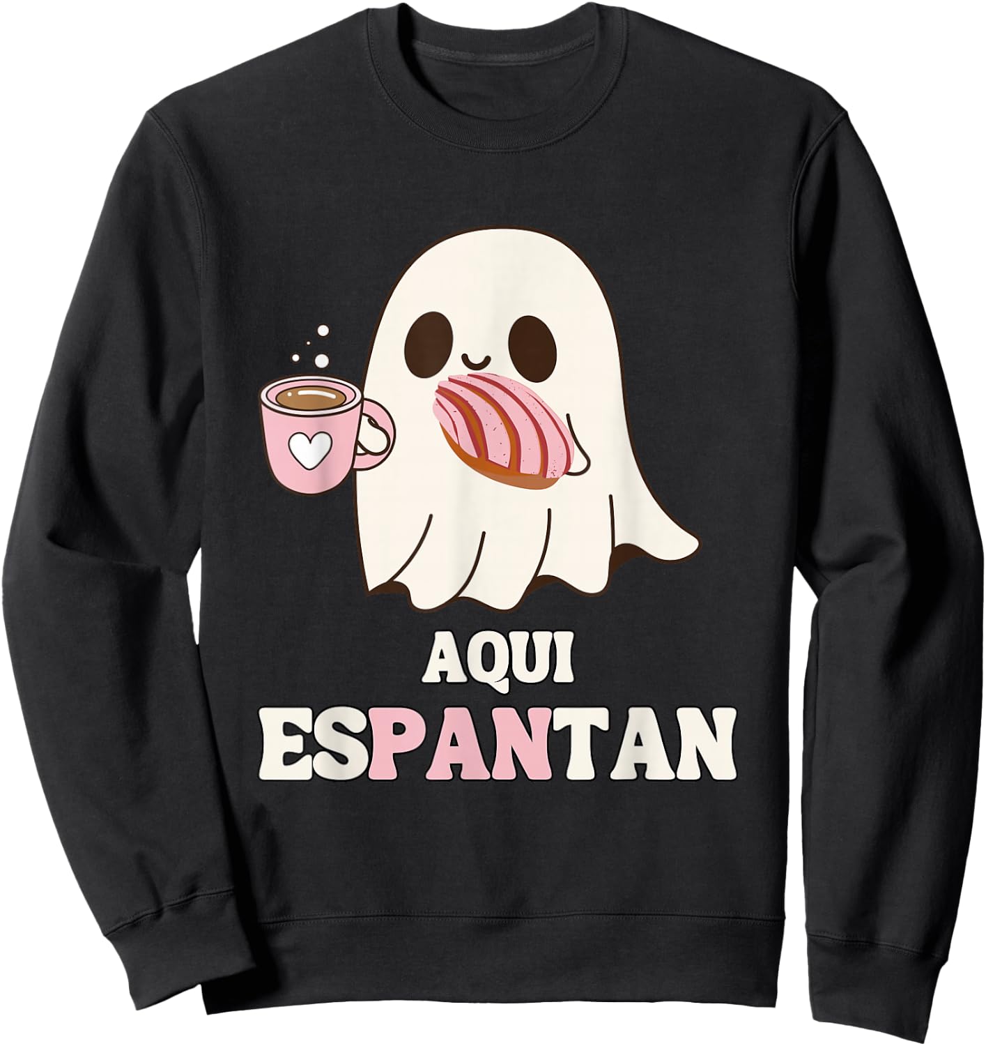 Aqui Espantan - Funny Spanish Halloween Mexican Pan Dulce Sweatshirt - Sweatshirt | Black