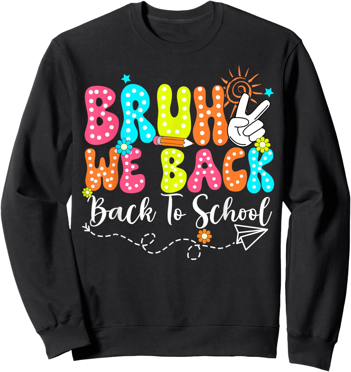 Bruh We Back - Back To School: Second Class Teacher Books Men Women Kids Sweatshirt - Sweatshirt | Black