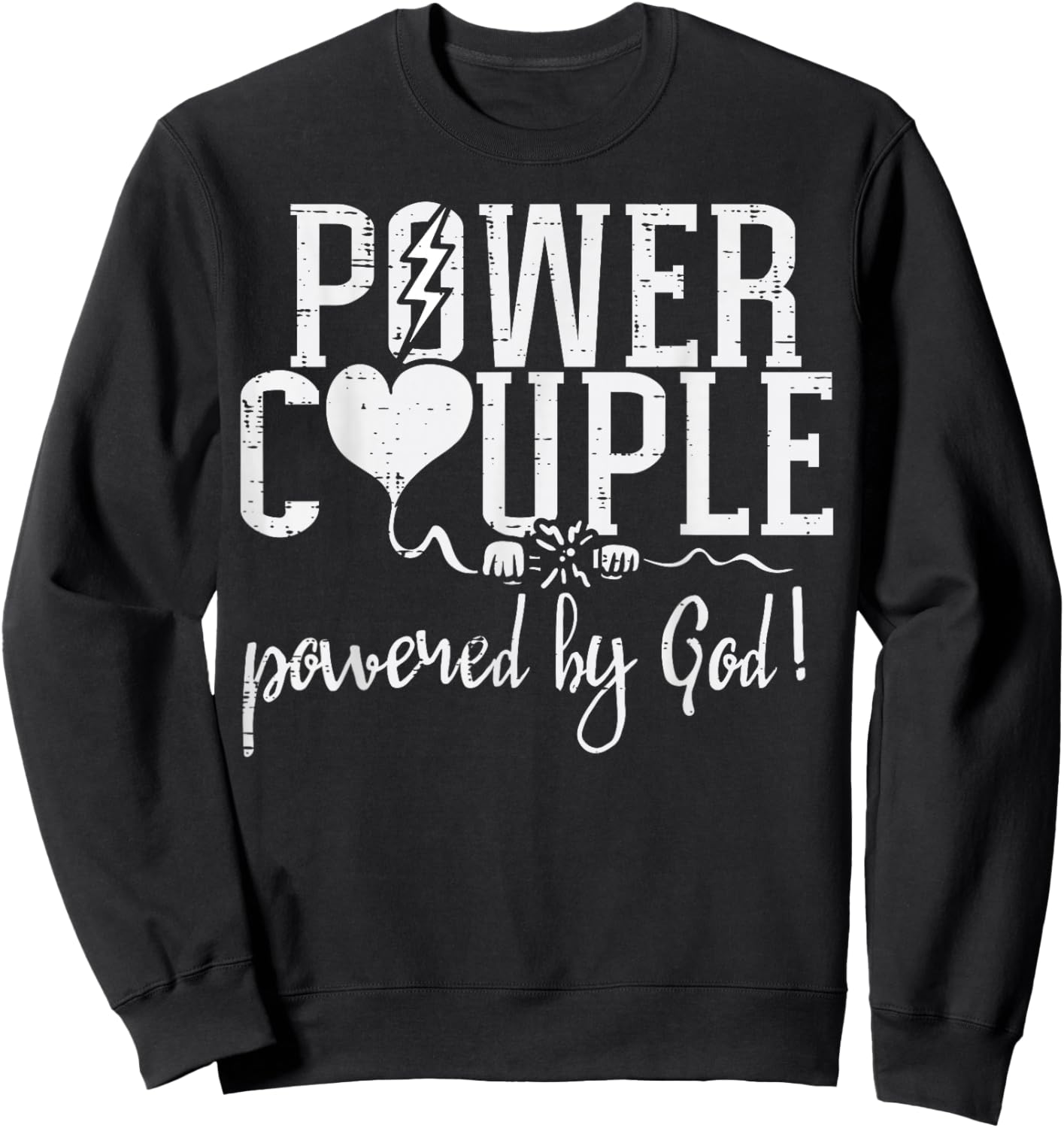 Power Couple God Religious Valentines Christian Women Men Sweatshirt - Sweatshirt | Black