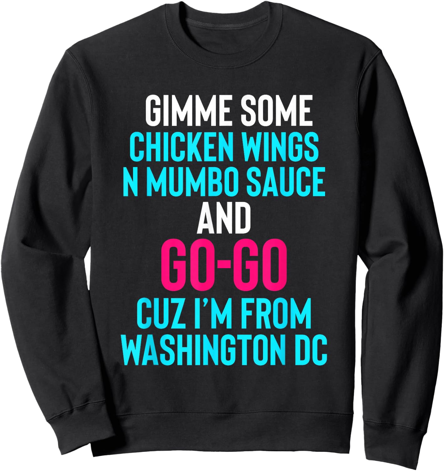 Dope, Washington DC Chicken n Mumbo and Go Go music Sweatshirt - Sweatshirt | Black