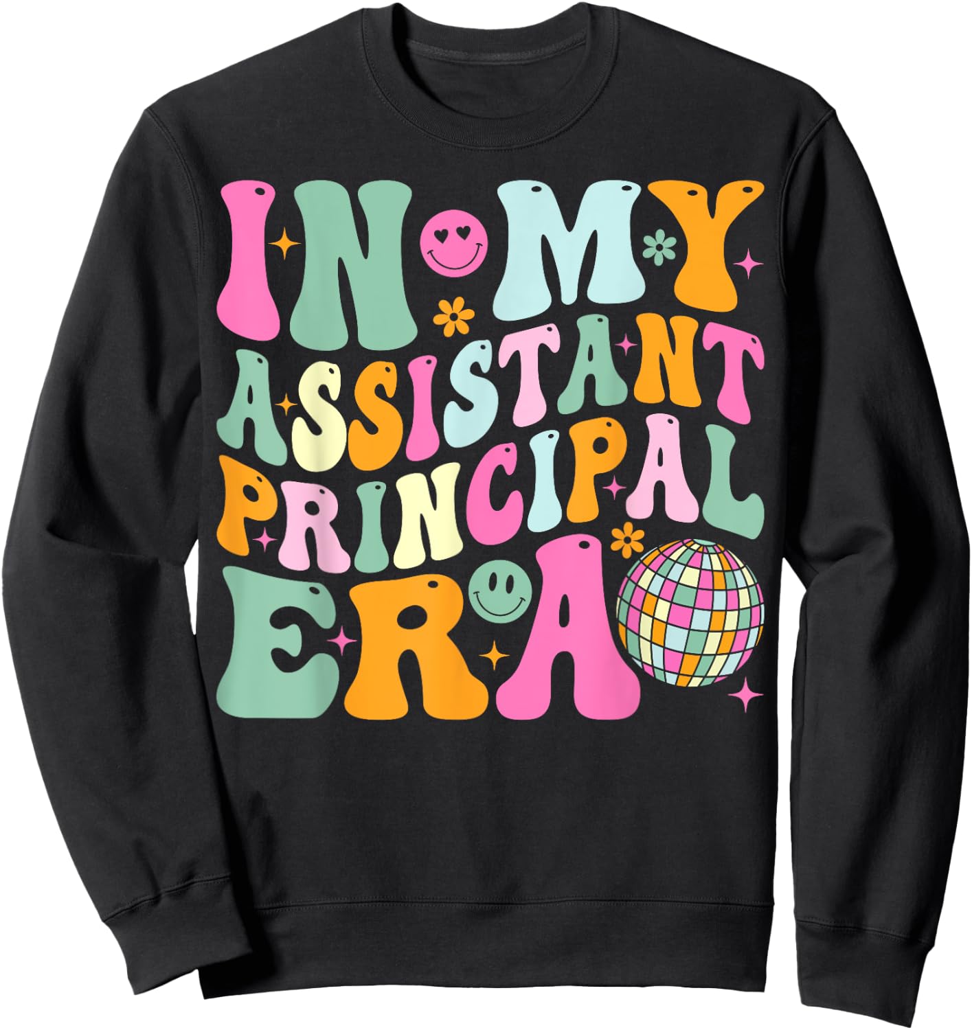Groovy In My Assistant Principal Era School Worker Sweatshirt - Sweatshirt | Black