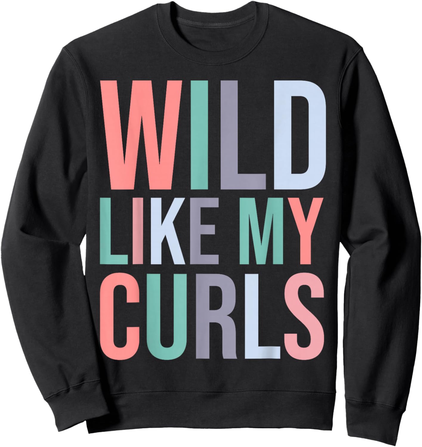 Toddler Girls Wild Like My Curls Funny Curly Hair Sweatshirt - Sweatshirt | Black