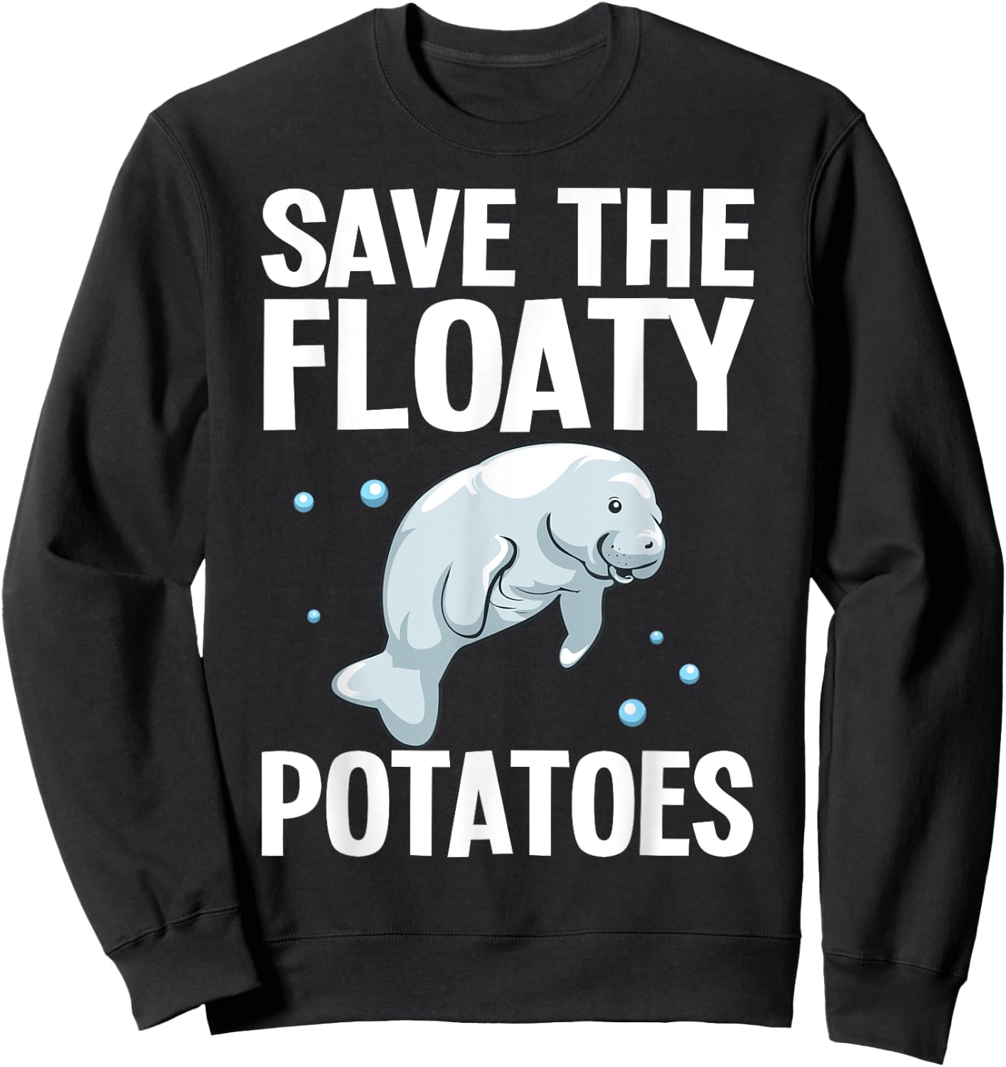 Funny Manatee Designs Women Floaty Potato Sea Cows Sweatshirt - Sweatshirt | Black
