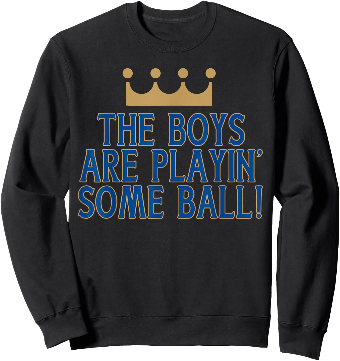 The Boys Are Playin Some Ball! Sweatshirt - Sweatshirt | Black