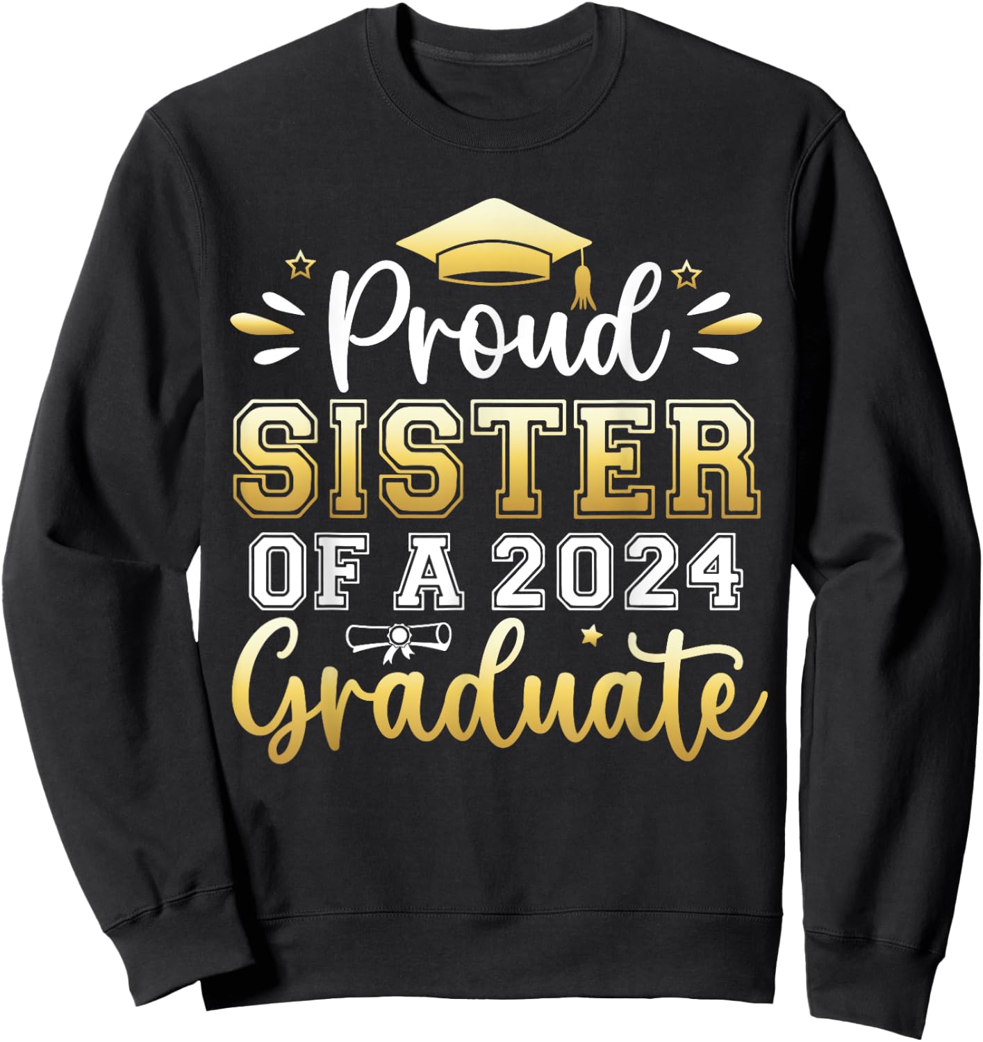 Proud Sister of a 2024 Graduate Senior Graduation Girl Women Sweatshirt - Sweatshirt | Black