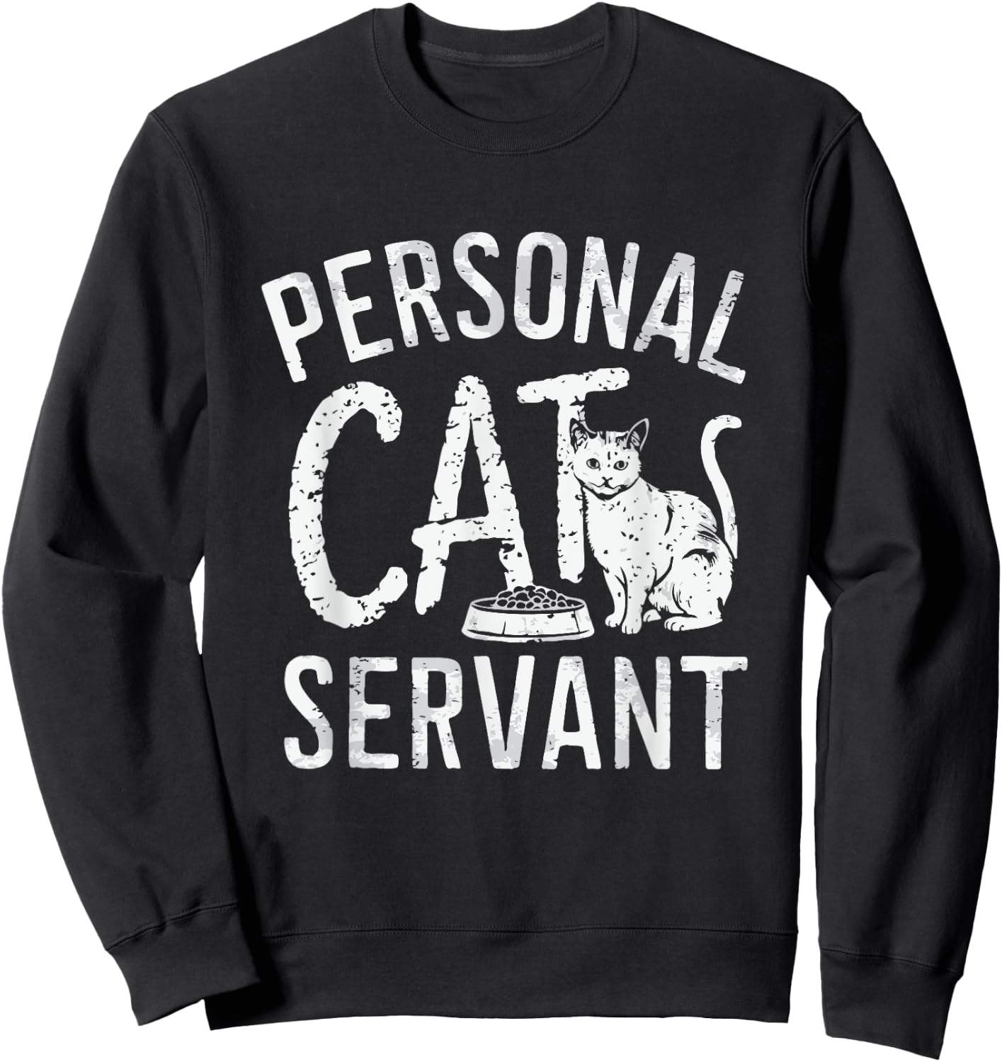 Personal Cat Servant Cat Owner Mom Or Dad Sweatshirt - Sweatshirt | Black