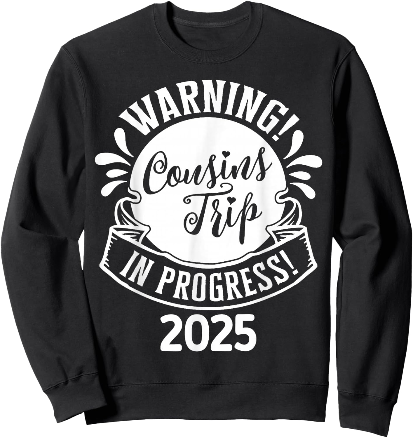 Cousin Crew Trip 2025 Summer Family Reunion Weekend Vacation Sweatshirt - Sweatshirt | Black