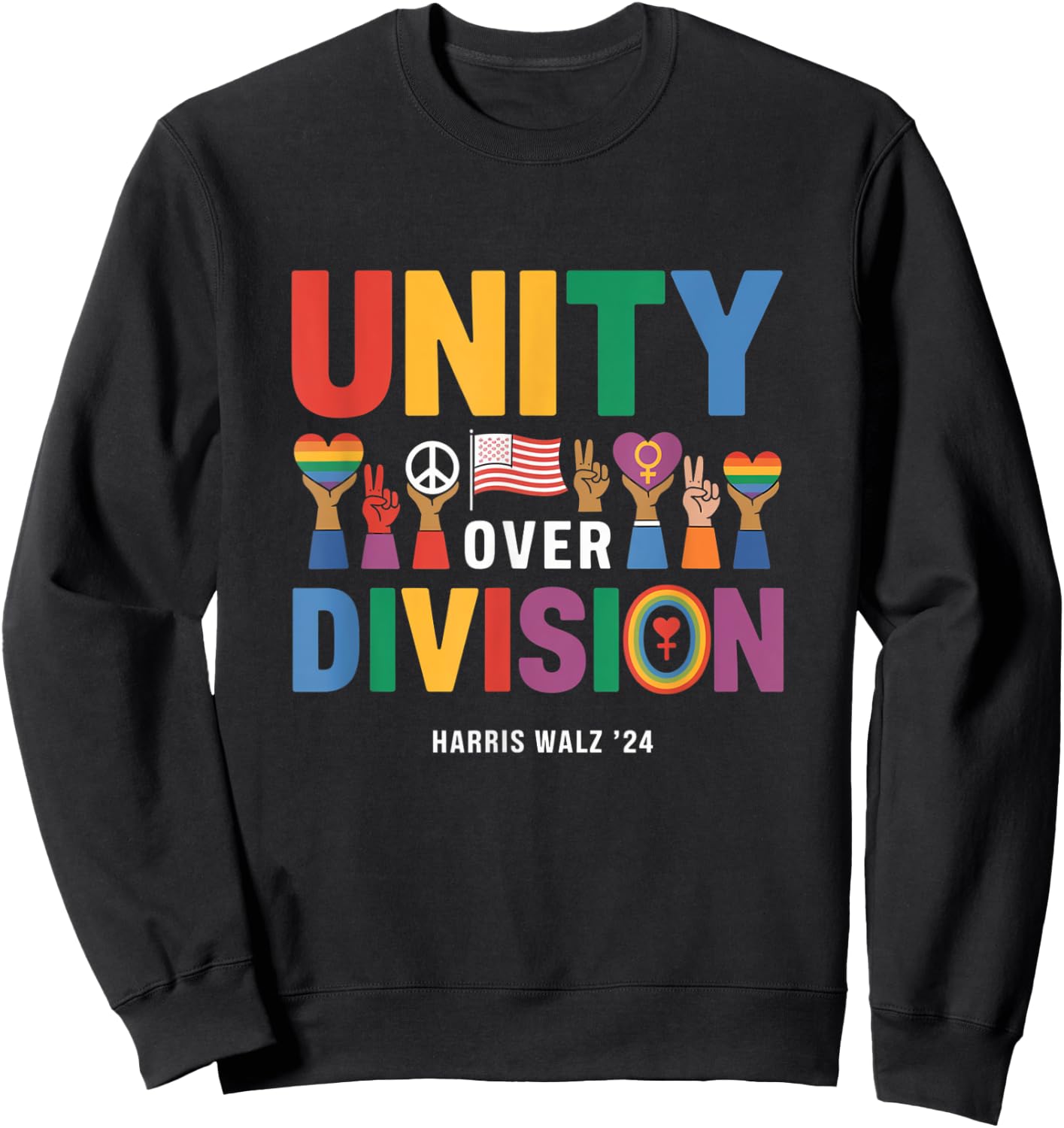 Unity Over Division Pride Harris Walz '24 Sweatshirt - Sweatshirt | Black