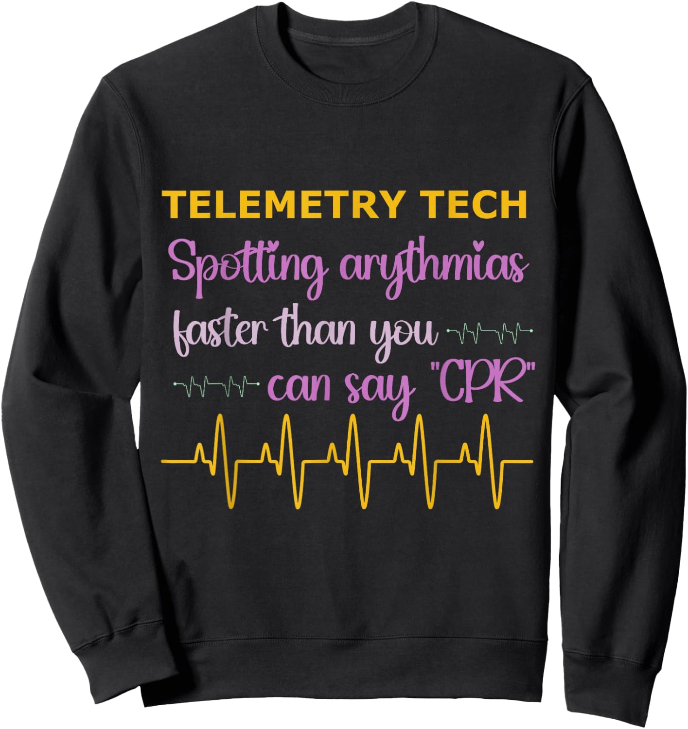 Telemetry Technician Medical Telemetry Tech Sweatshirt - Sweatshirt | Black