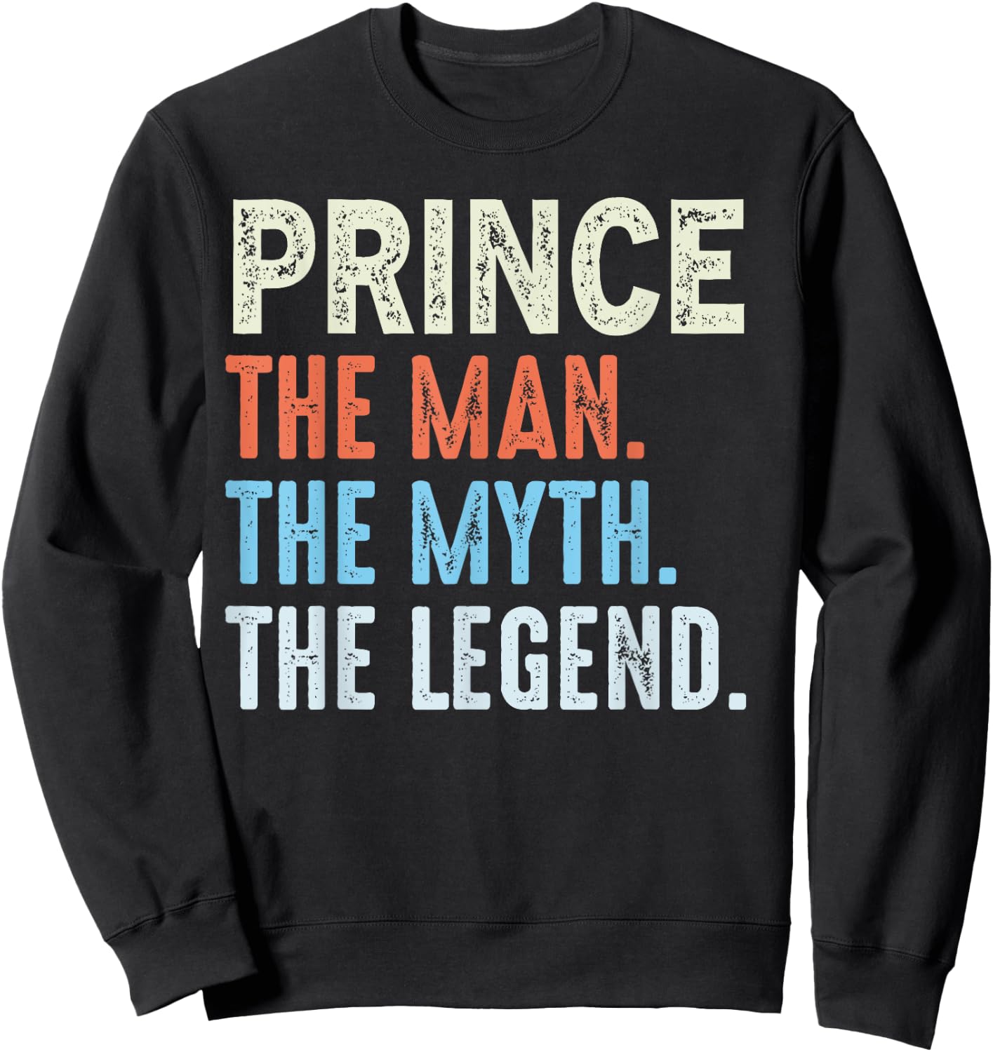 Prince The Legend Name Personalized Cute Idea Men Vintage Sweatshirt - Sweatshirt | Black