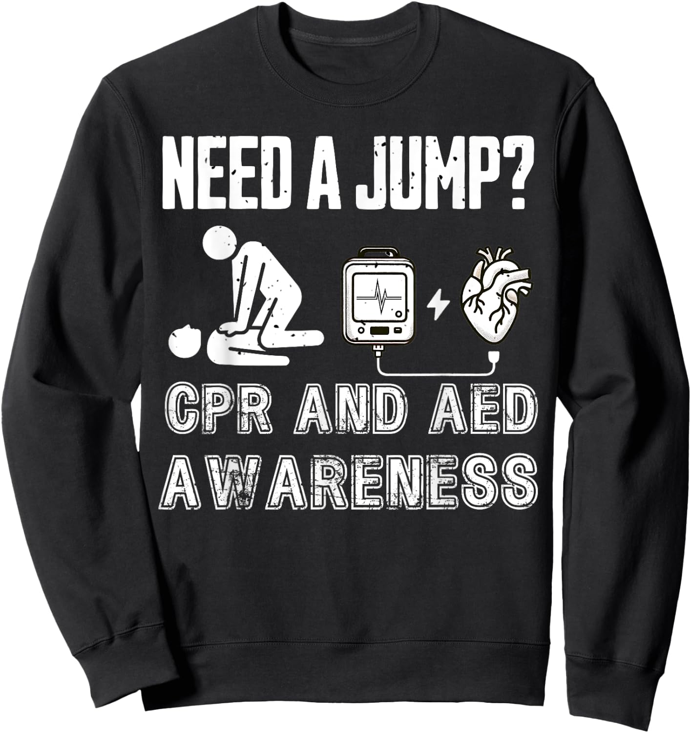 Funny National CPR and AED Awareness Week 2024 Men's Women's Sweatshirt - Sweatshirt | Black