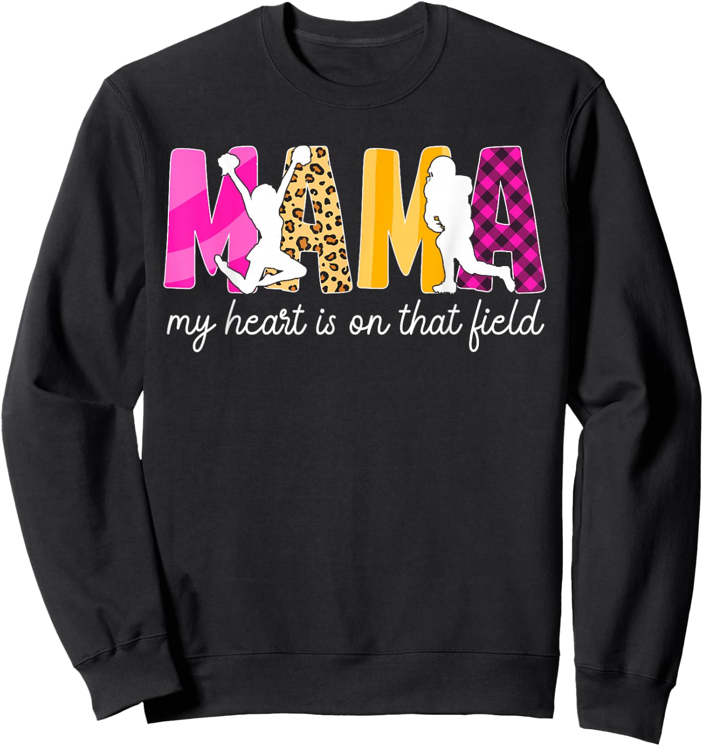 Mama My Heart Is On That Field Football And Cheer Mom Sweatshirt - Sweatshirt | Black