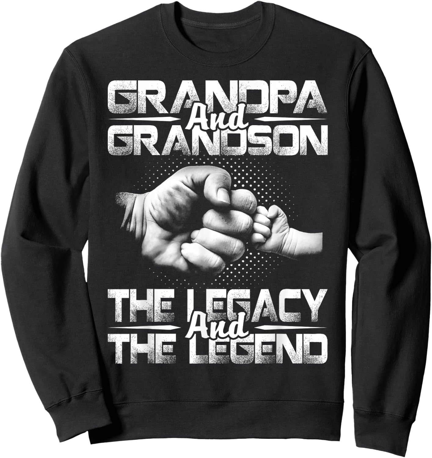 Grandpa And Grandson The Legend And The Legacy Sweatshirt - Sweatshirt | Black
