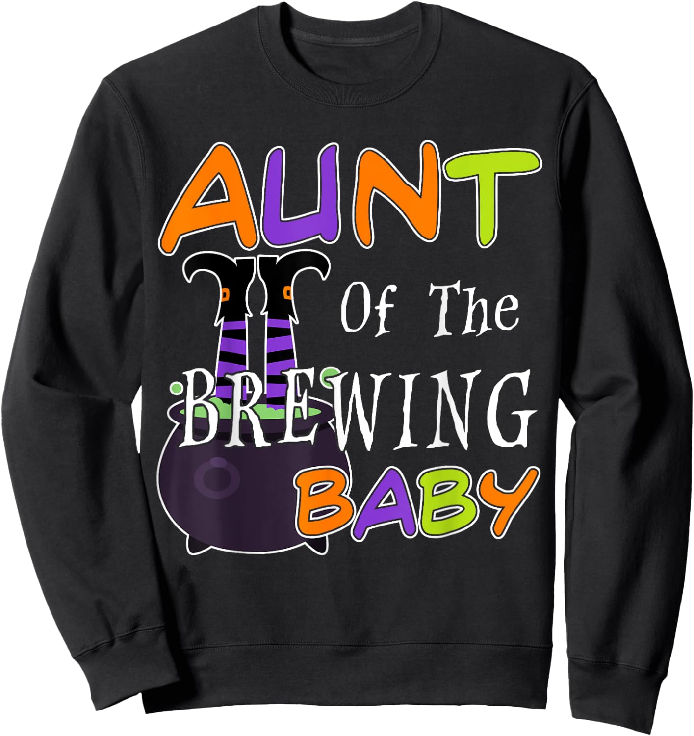 Funny Aunt Of The Brewing Baby Halloween Witch Baby Shower Sweatshirt - Sweatshirt | Black