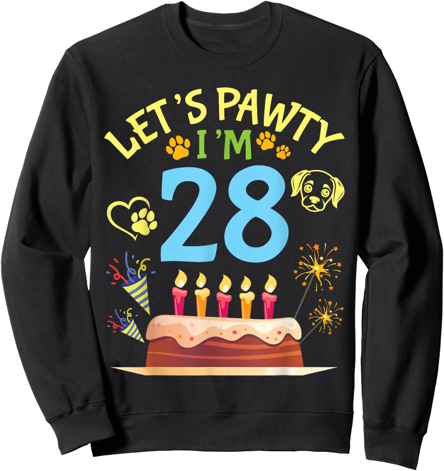 Big Cake Fireworks Dog Face Paw Let's Pawty I'm 28 Years Old Sweatshirt - Sweatshirt | Black