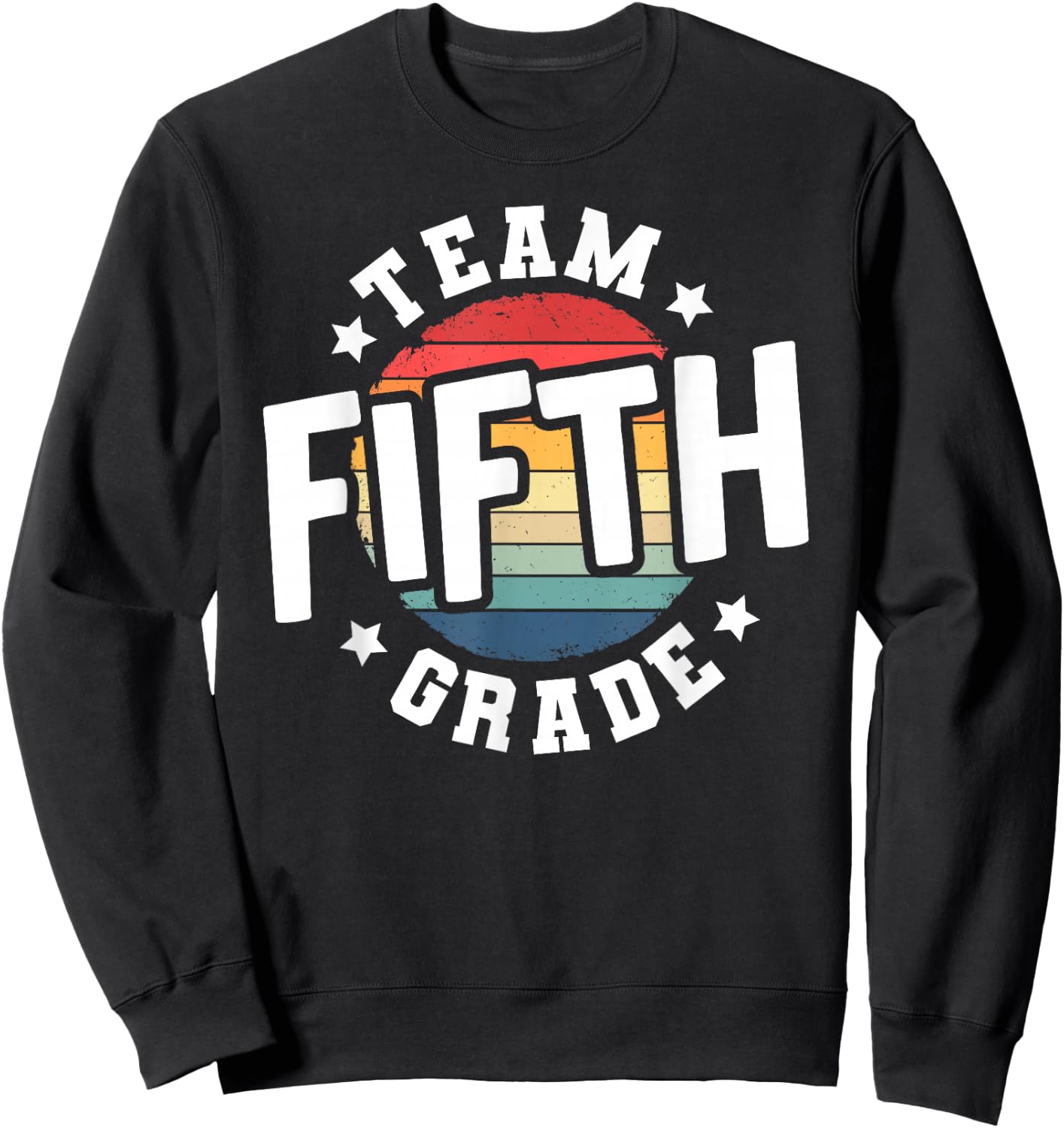 Back To School 5th Grade Teacher Student Team Fifth Grade Sweatshirt - Sweatshirt | Black