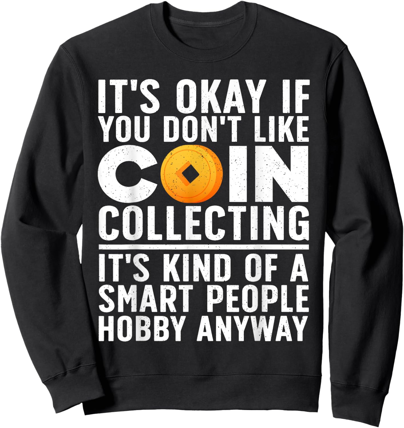 Coin Collecting Art Women Coin Collectors Numismatic Sweatshirt - Sweatshirt | Black