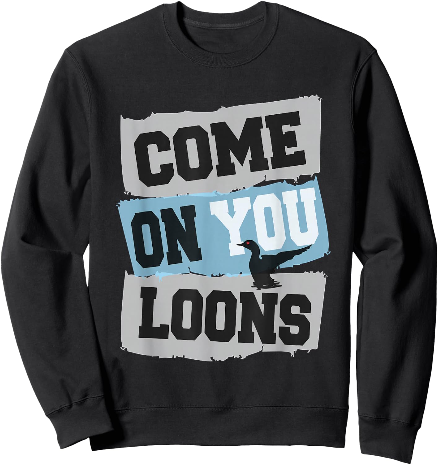 Minnesota Soccer Loon - Come on You Loons Sweatshirt - Sweatshirt | Black