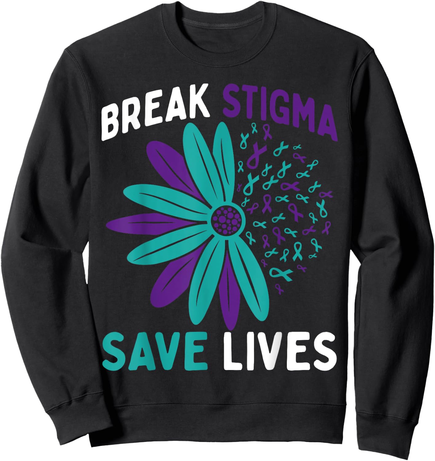 Suicide Prevention Awareness Teal & Purple Break Stigma Sweatshirt - Sweatshirt | Black