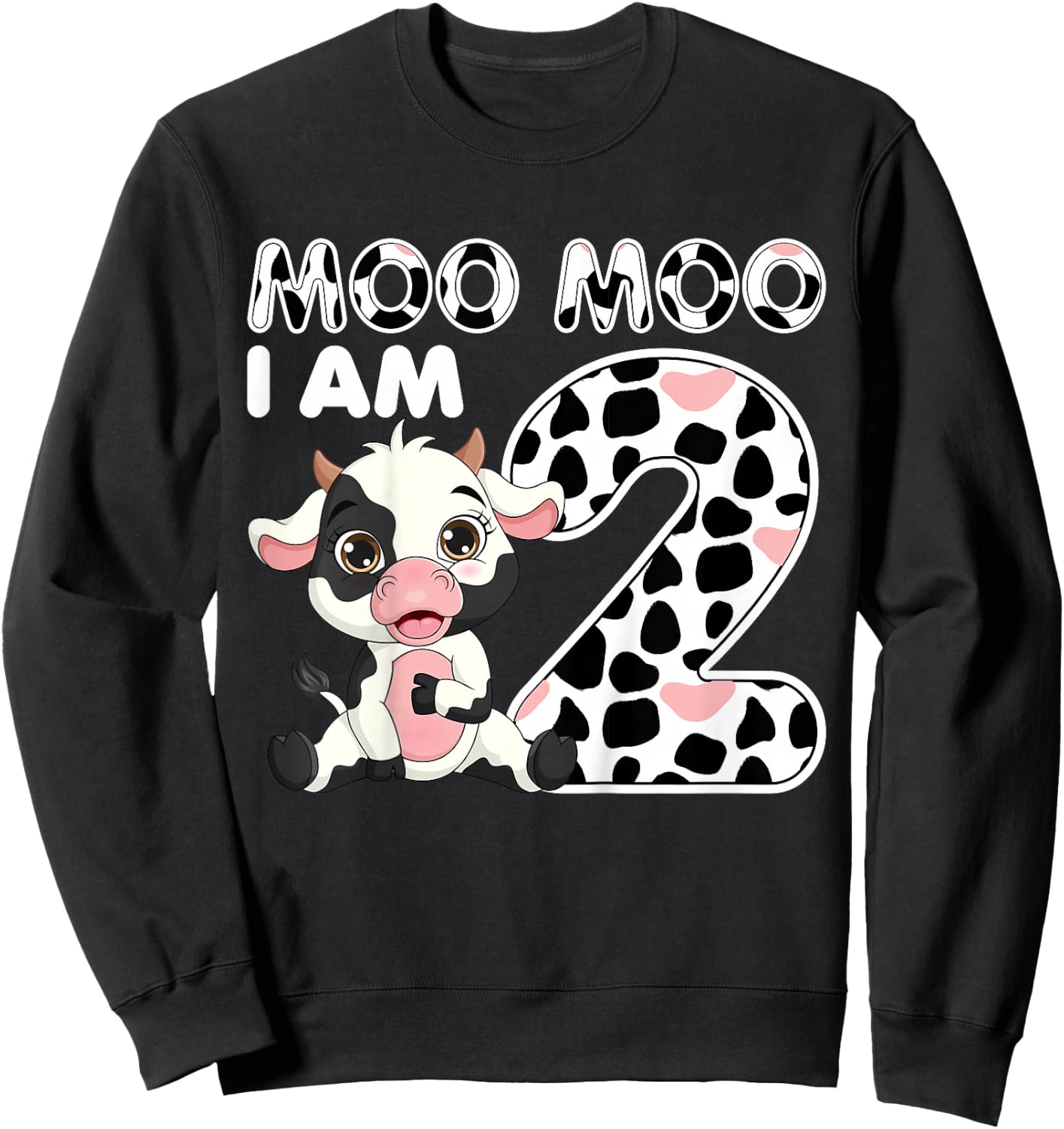 Cow Moo Moo I'm Two - 2 Years Old Cow Lover 2nd Birthday Sweatshirt - Sweatshirt | Black