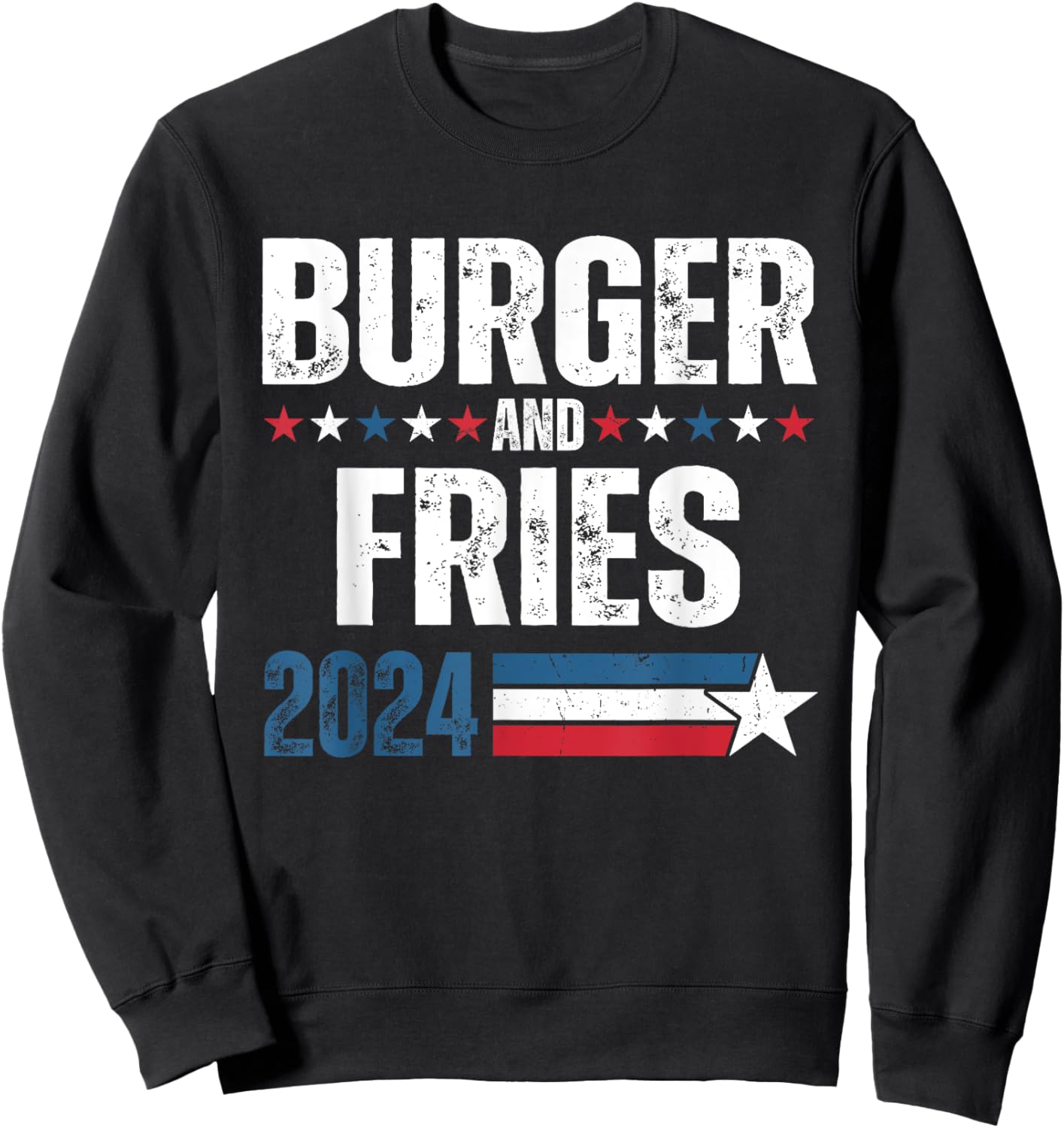 Burger & Fries 2024 Funny Election Campaign '24 Sweatshirt - Sweatshirt | Black