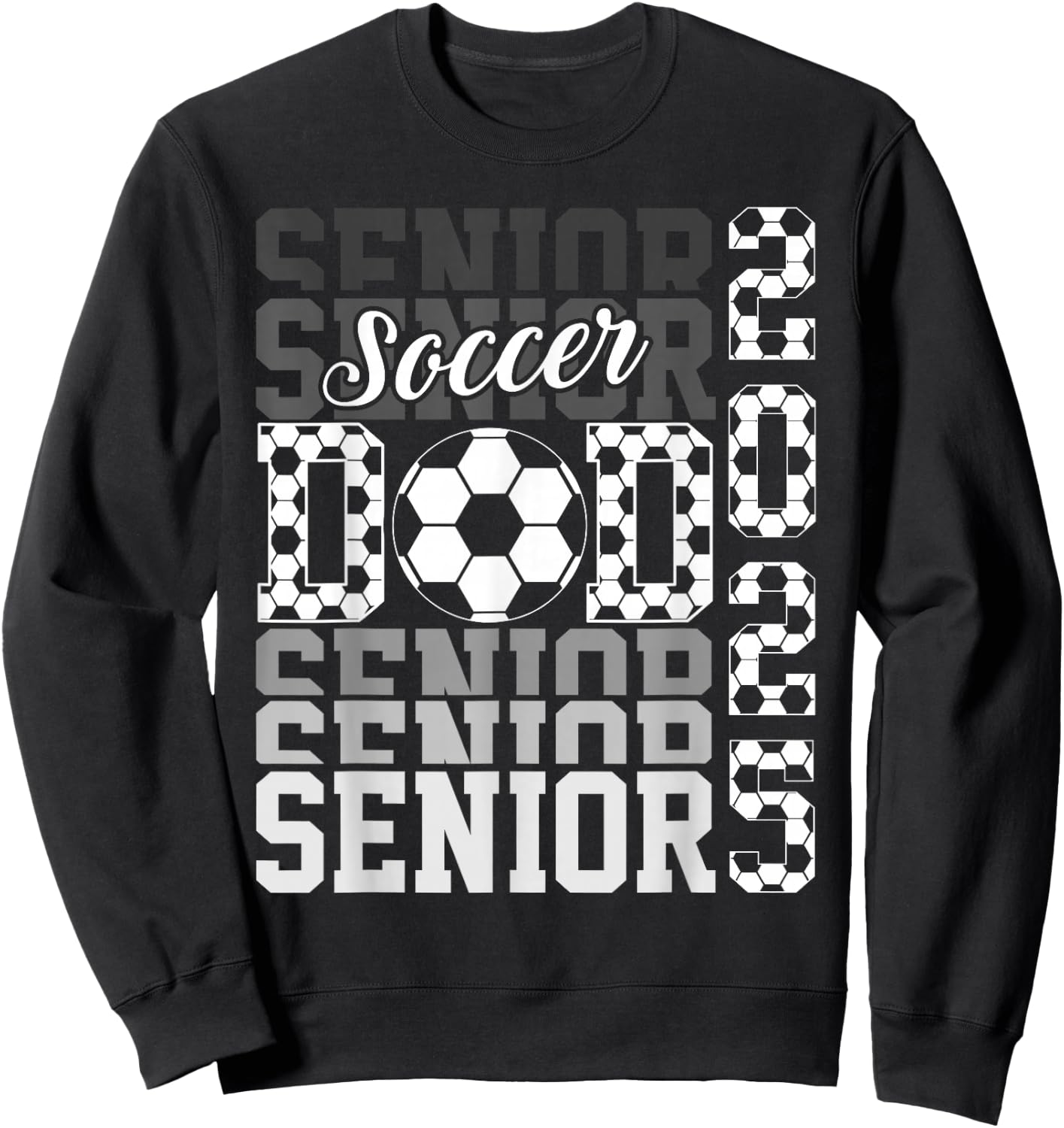 Soccer senior dad class of 2025 senior dad graduation gifts Sweatshirt - Sweatshirt | Black