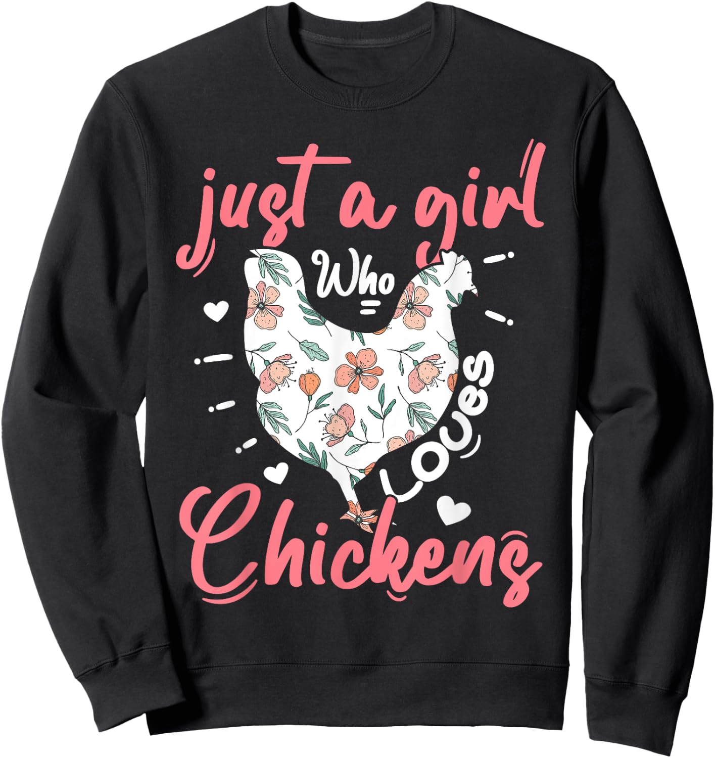 Just A Girl Who Loves Chickens Farmer Women Chicken Girls Sweatshirt - Sweatshirt | Black