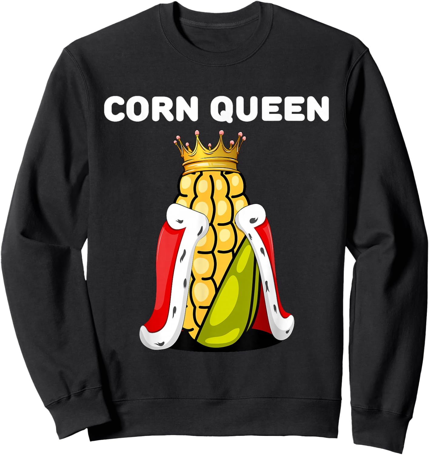 Corn Queen Gear Corn Apparel Cute Cob Sweetcorn Corn Sweatshirt - Sweatshirt | Black