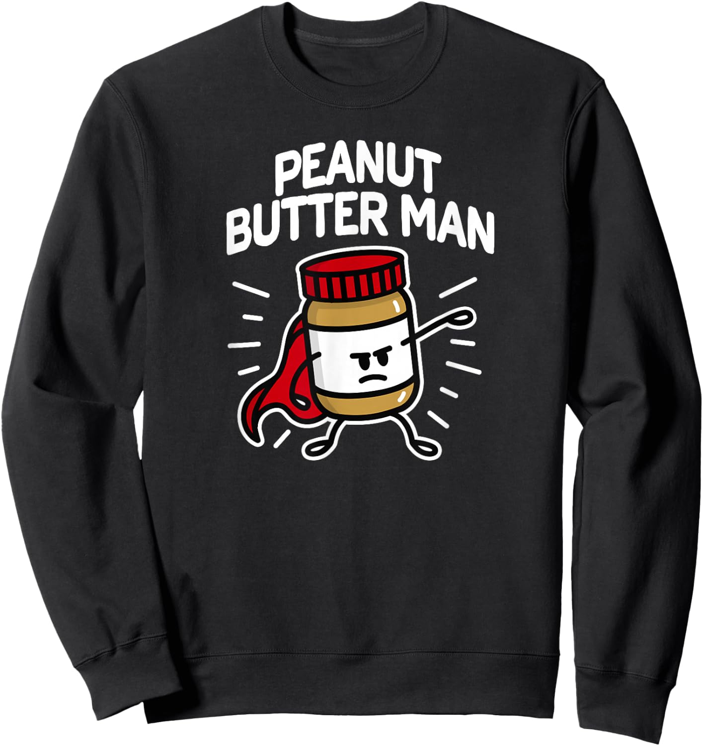 Peanut Butter Man Peanut Butter Peanut Cream Superhero Sweatshirt - Sweatshirt | Black
