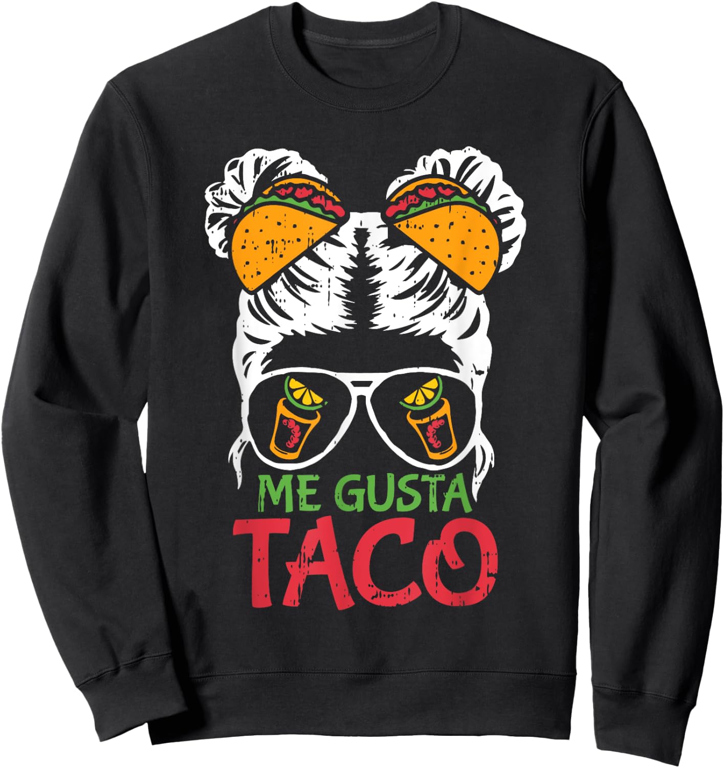 Me Gusta Taco Cinco De Mayo Funny Mexican Fiesta Women Sweatshirt - Sweatshirt | Black