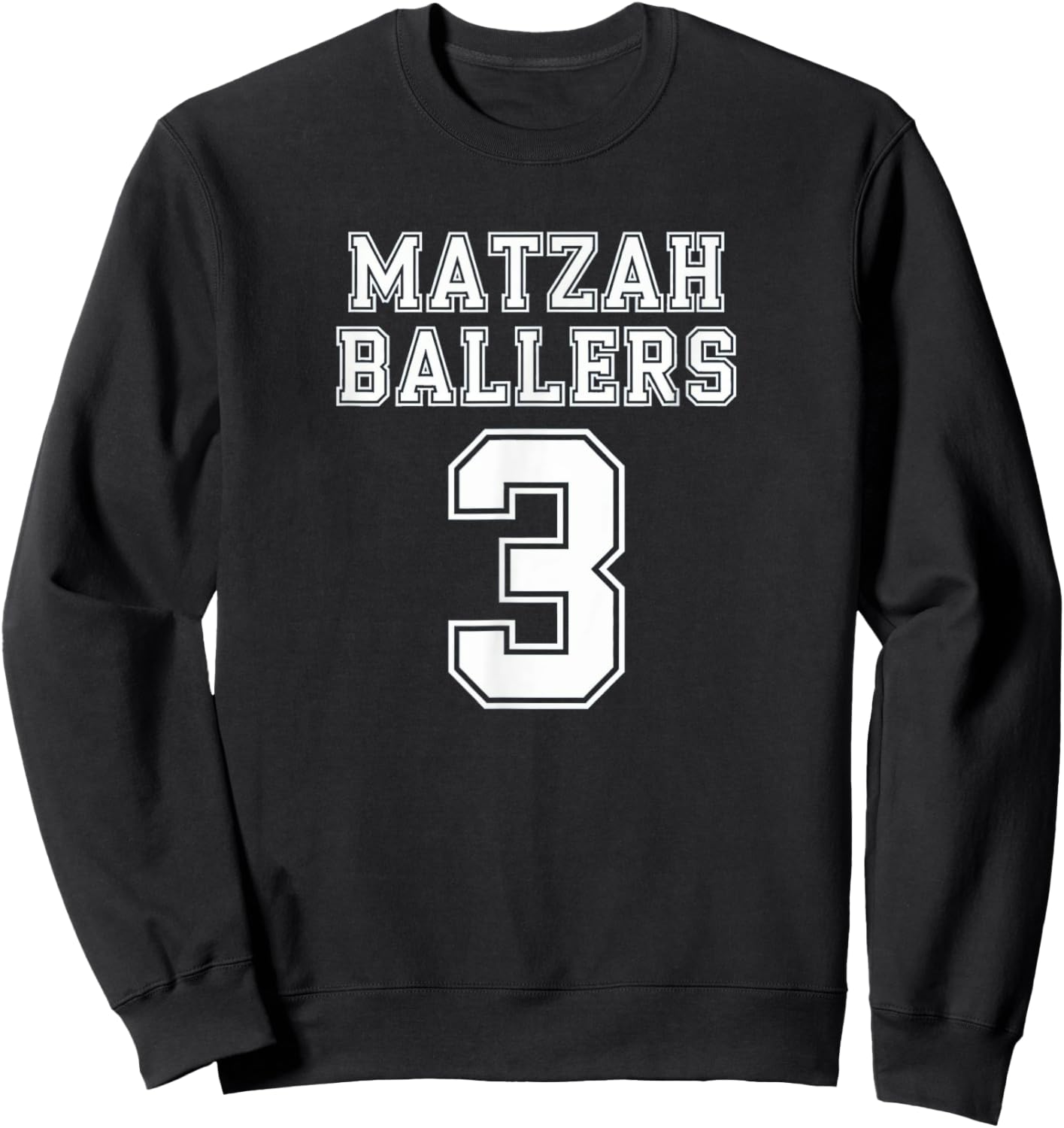 Matzah Ballers Number 3 Funny Jersey Sport Style Jewish Food Sweatshirt - Sweatshirt | Black