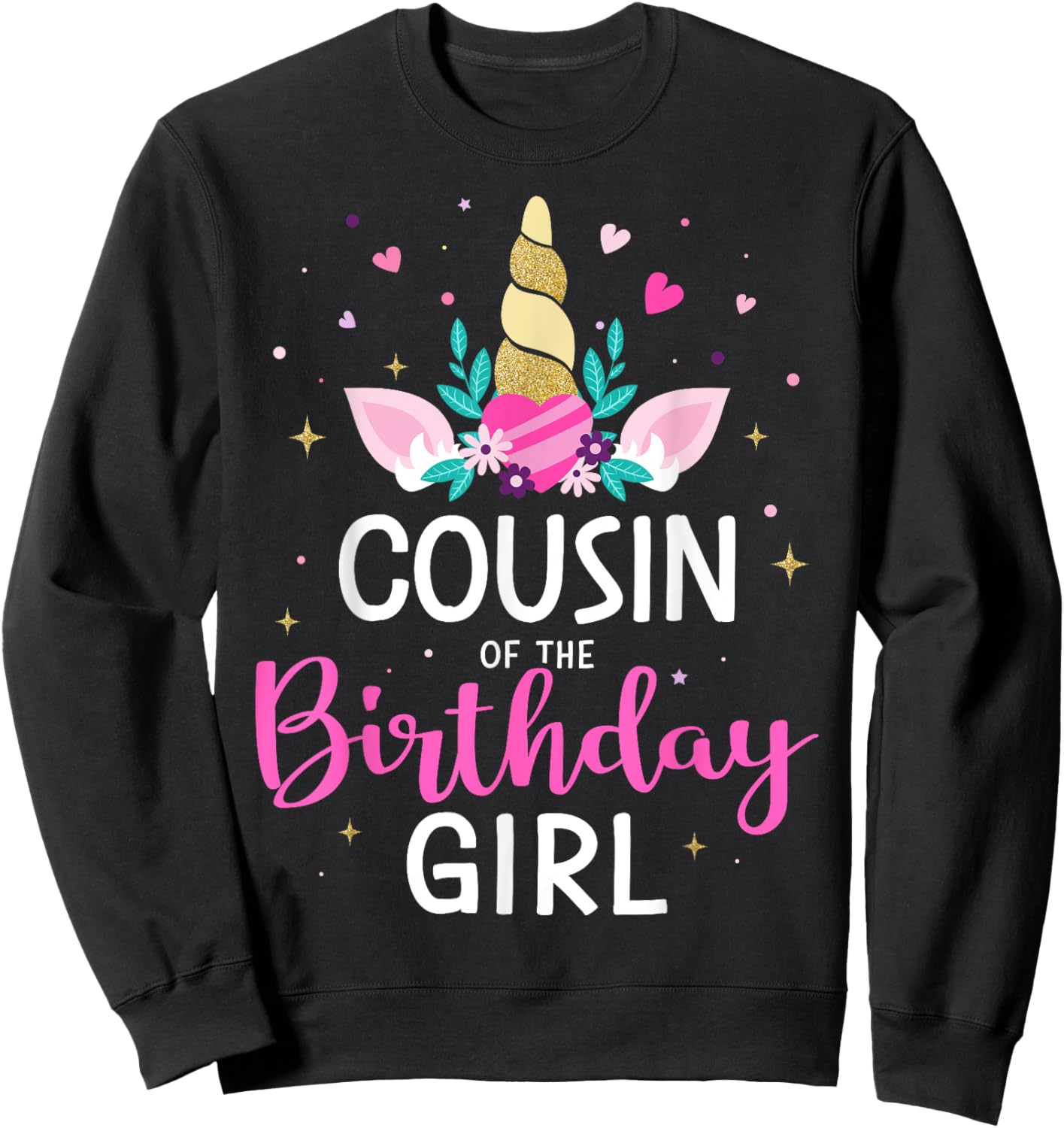 Cousin of the birthday girl matching family unicorn party Sweatshirt - Sweatshirt | Black