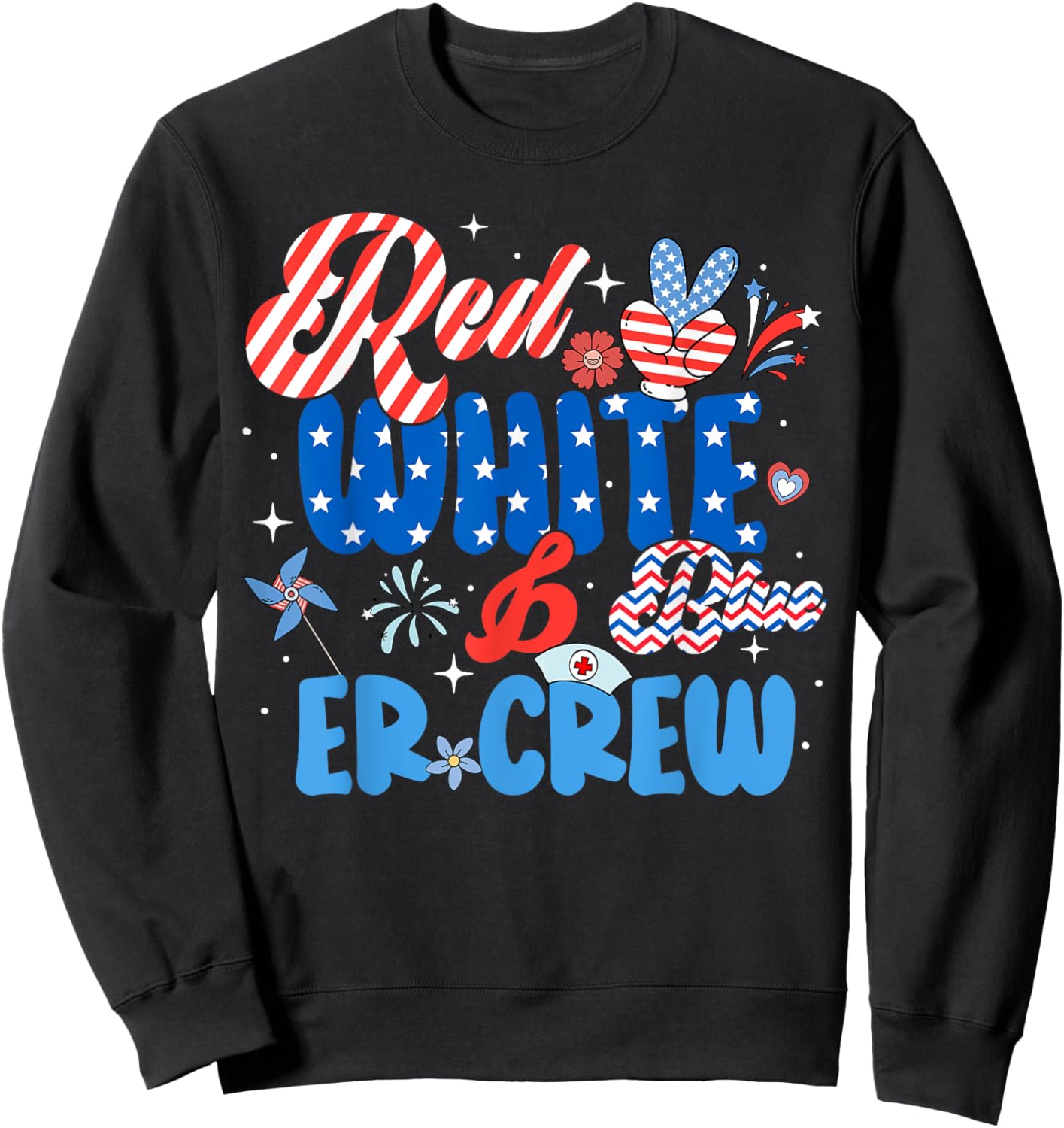 Red White Blue ER ED Nurse Crew July 4th Patriotic Men Women Sweatshirt - Sweatshirt | Black