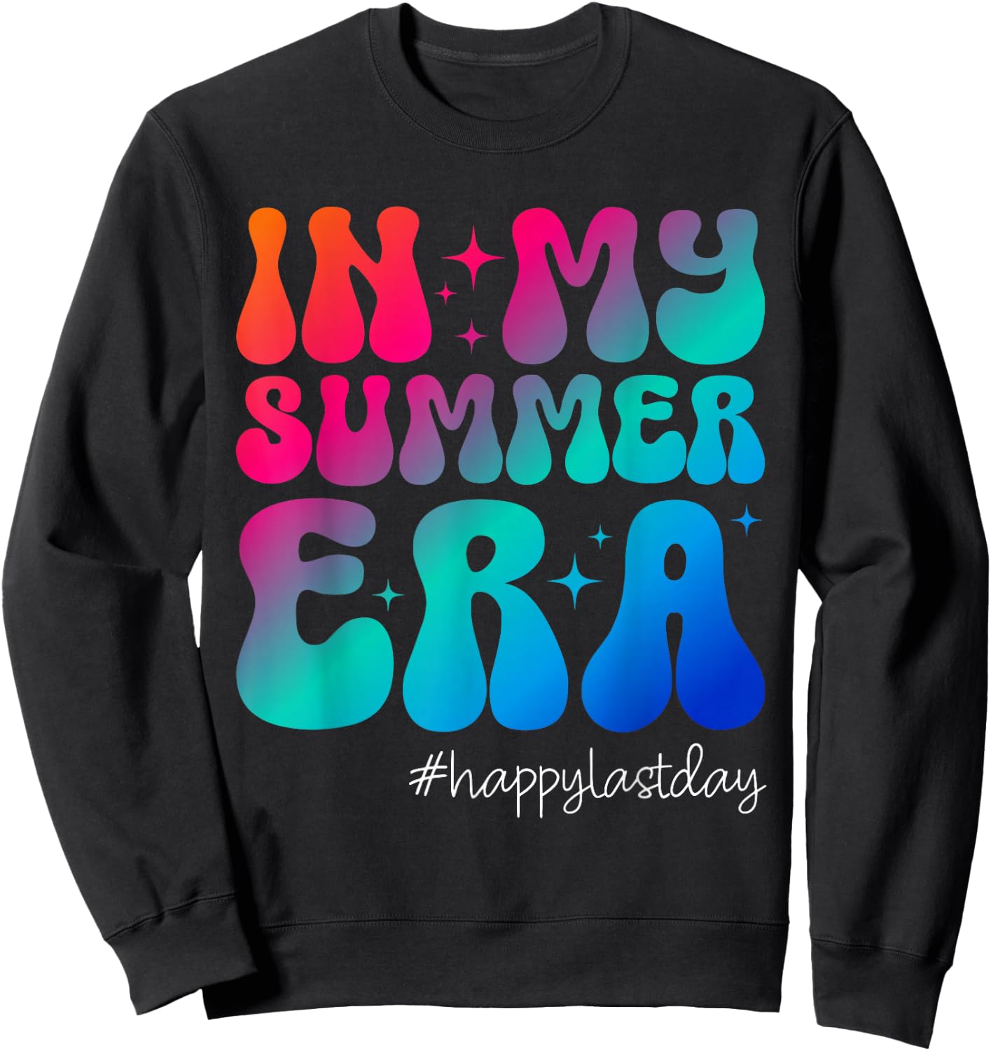 Happy Last Day of School In My Summer Era Teacher Kids Sweatshirt - Sweatshirt | Black