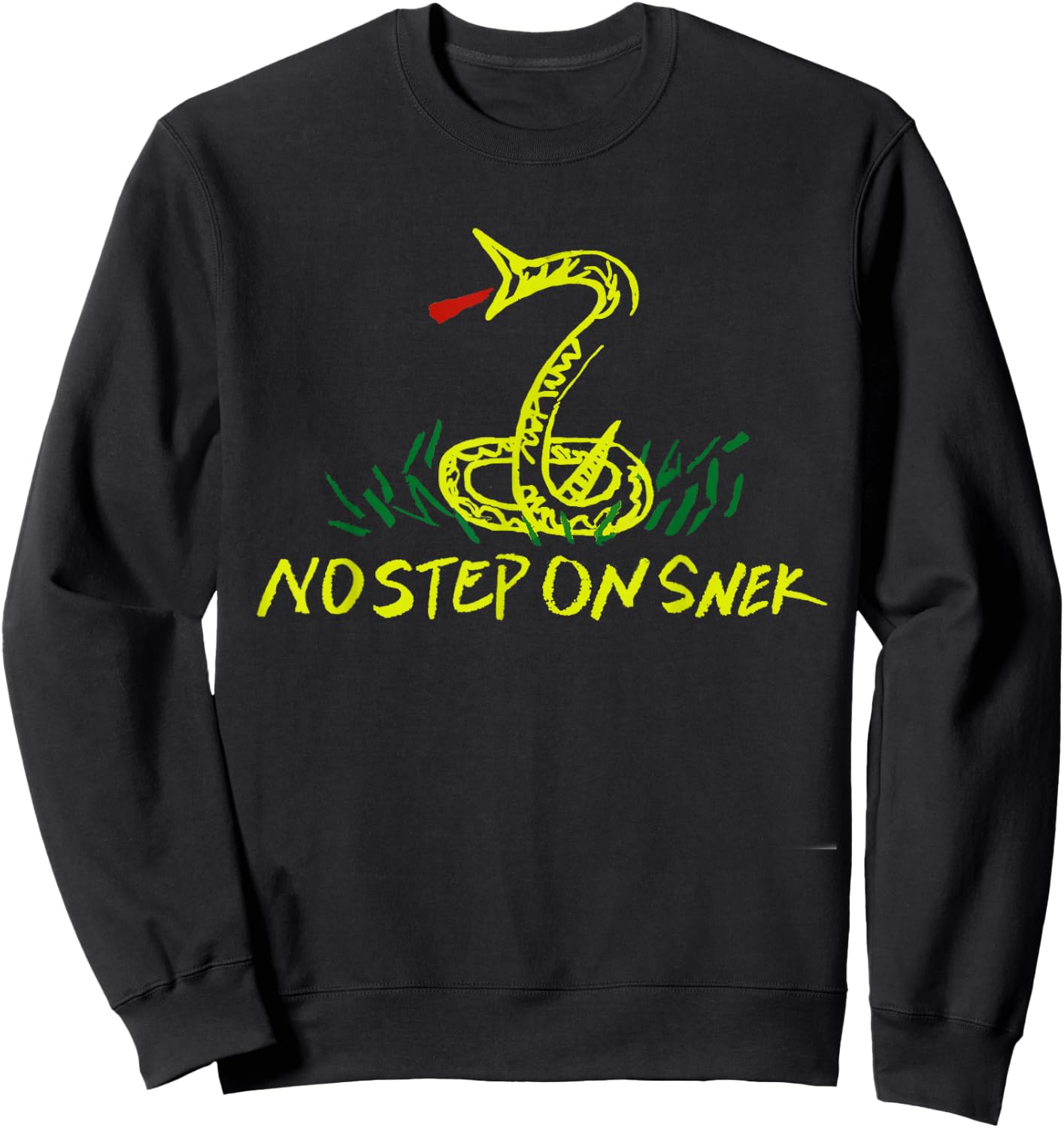 Funny Patriotic No Step On Snek Hand Drawn Gadsden Flag Sweatshirt - Sweatshirt | Black