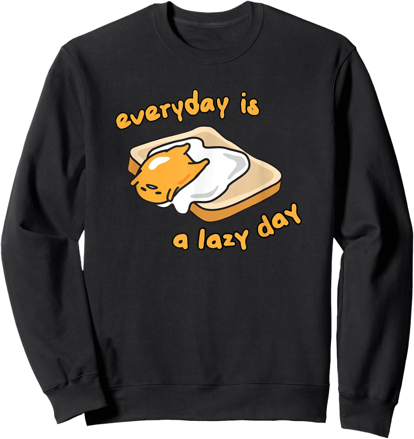 SANRIO Gudetama Everyday is a Lazy Day Sweatshirt - Sweatshirt | Black