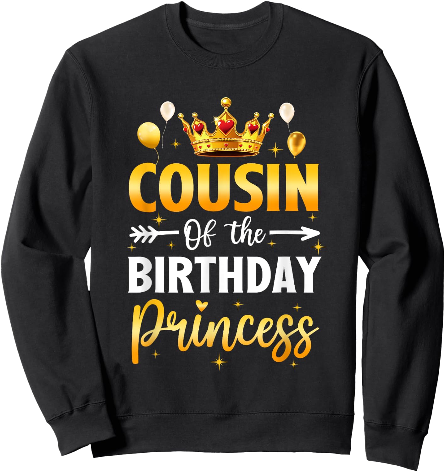 Cousin Of The Birthday Princess Birthday Girl Party Family Sweatshirt - Sweatshirt | Black