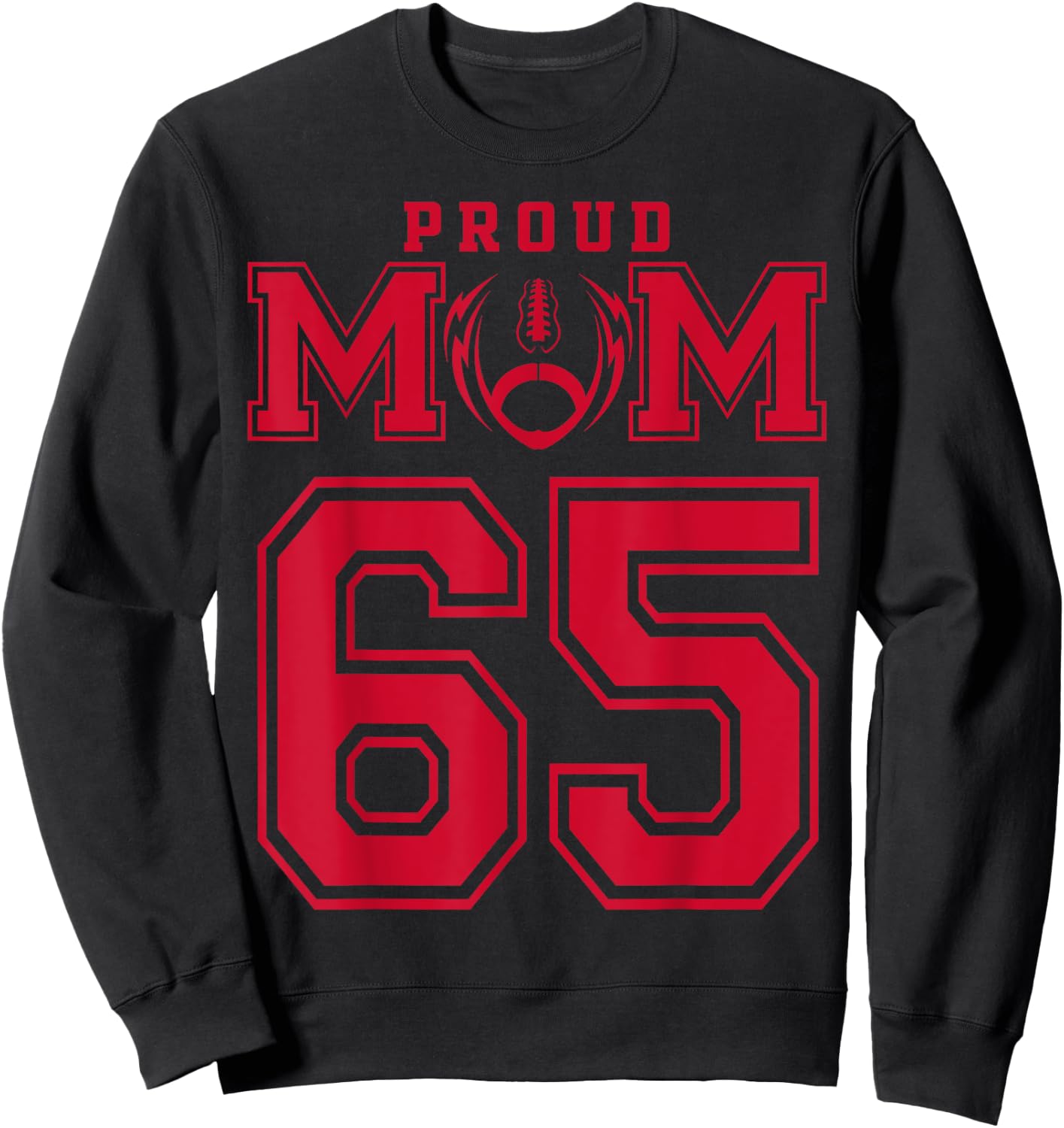 Custom Proud Football Mom Number 65 R Personalized Sweatshirt - Sweatshirt | Black